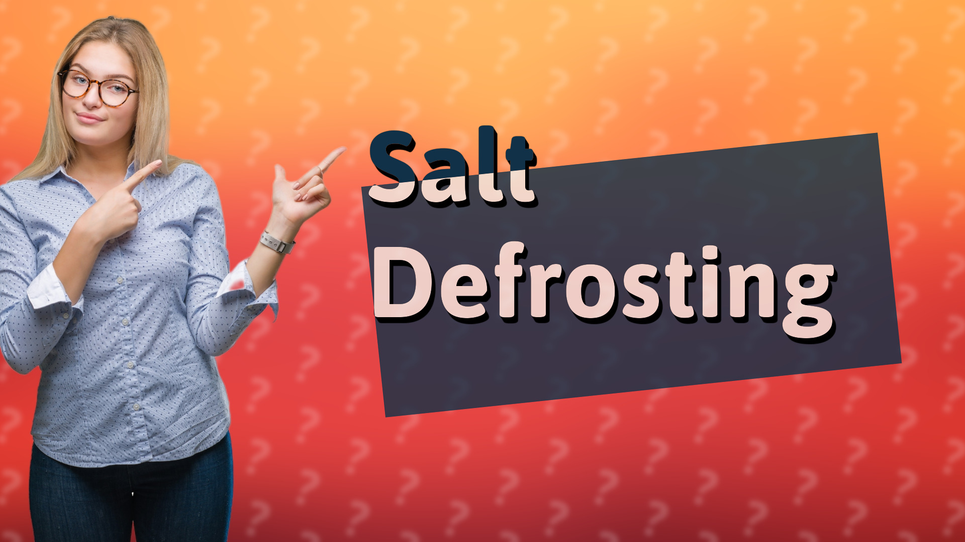 Salt Defrosting
