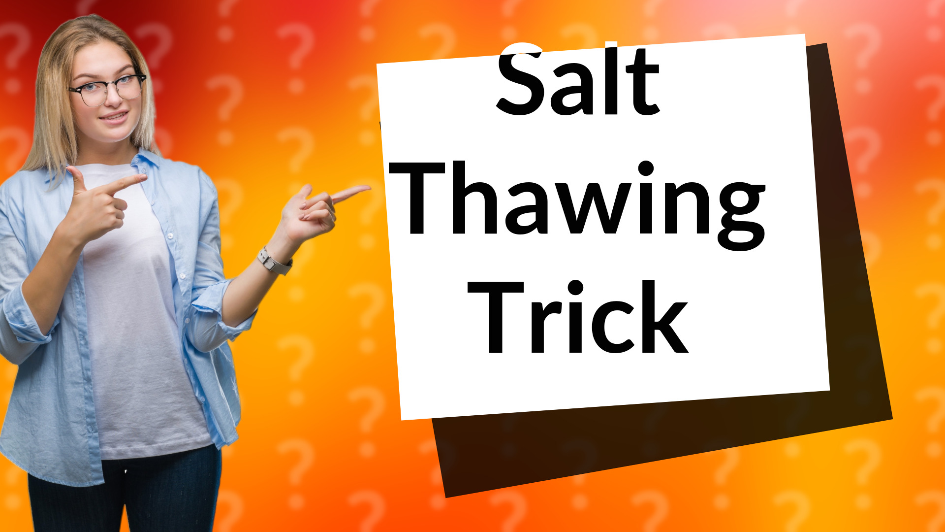 Salt Thawing Trick