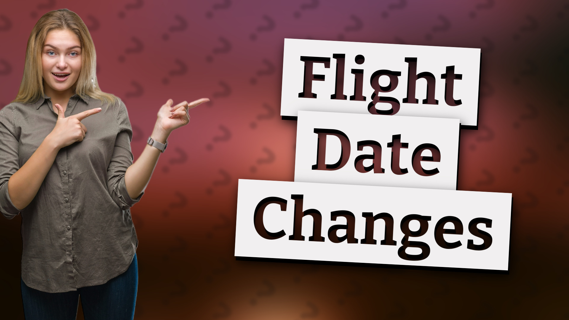Flight Date Changes