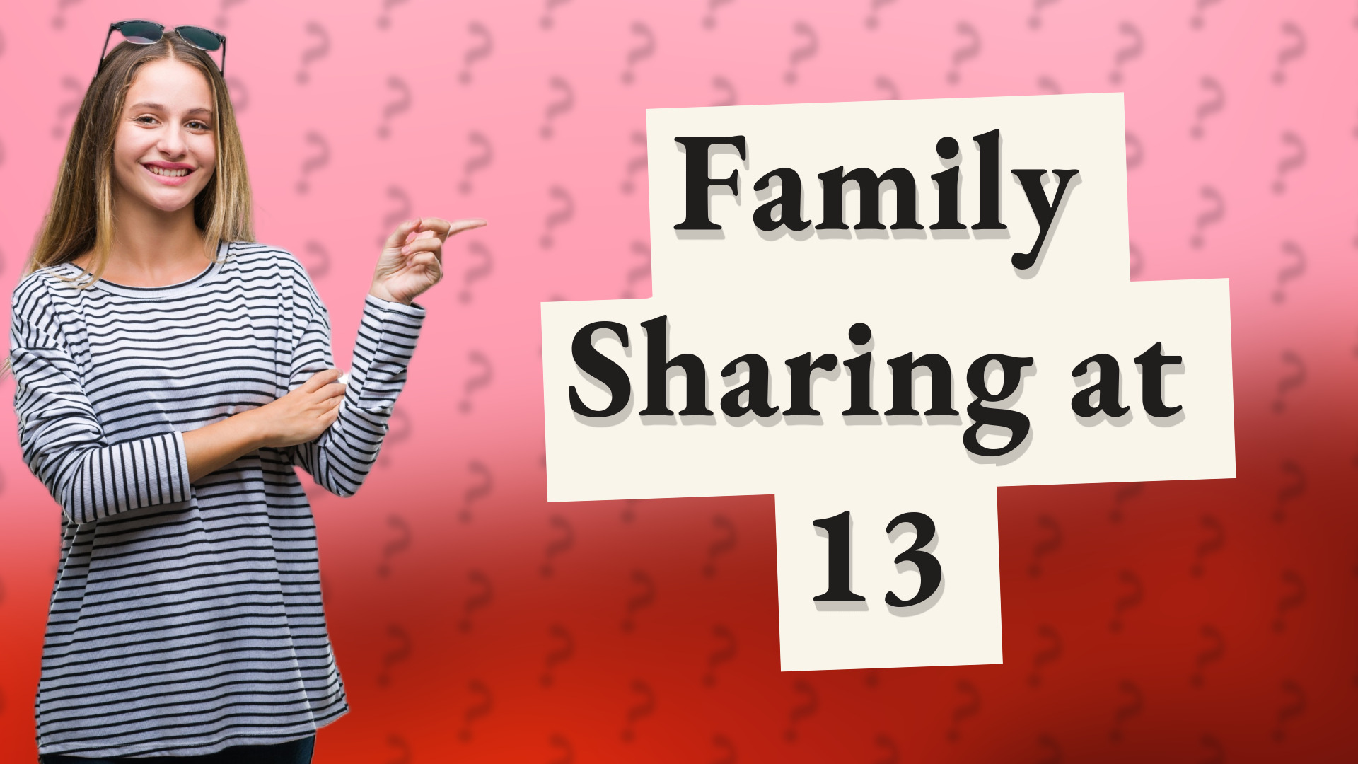 Family Sharing at 13