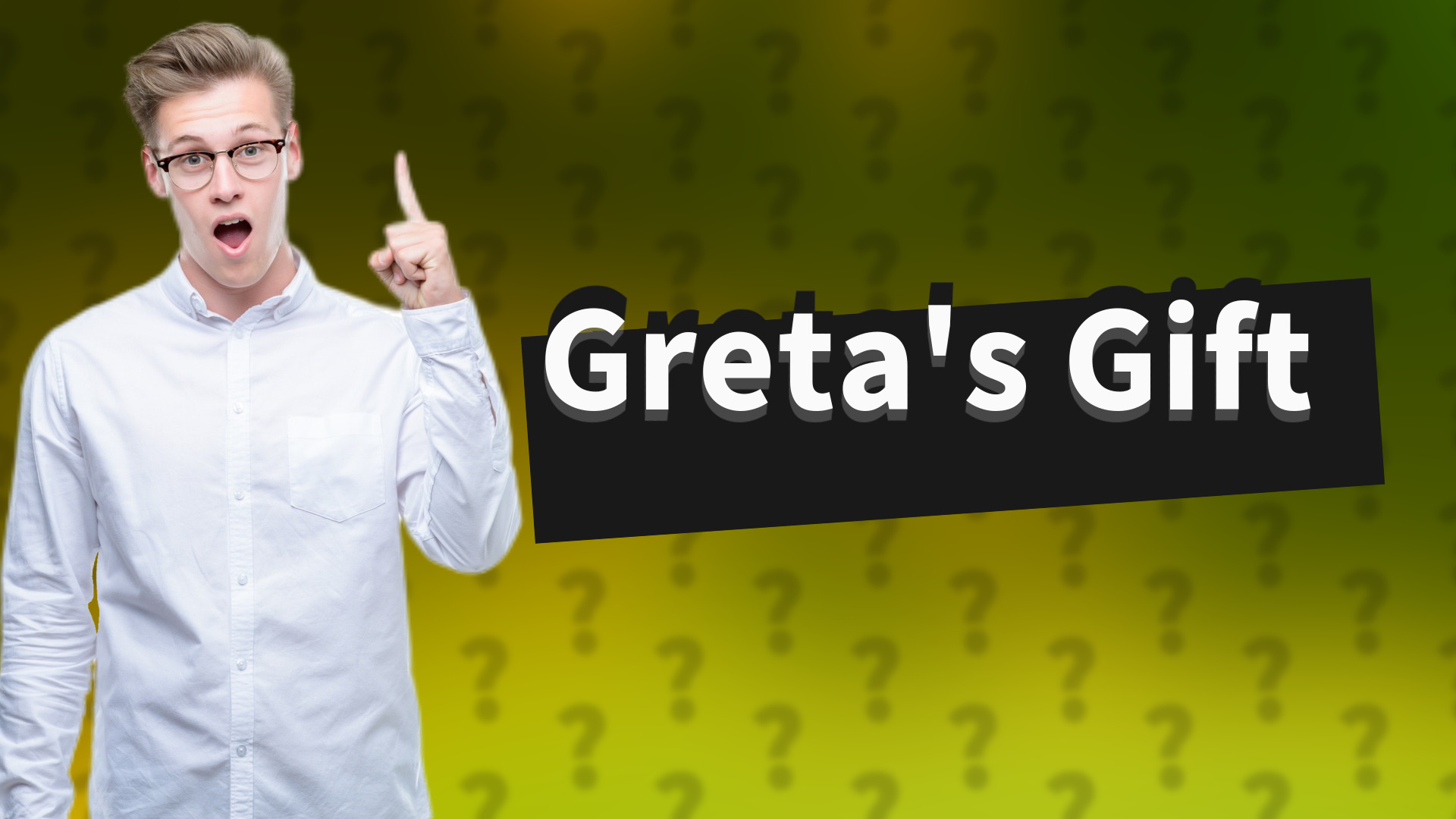 Greta's Gift