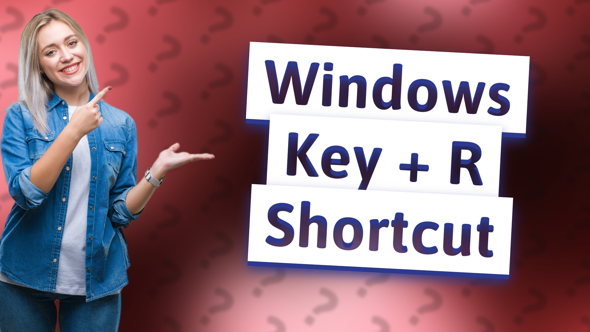Windows Key + R Shortcut
