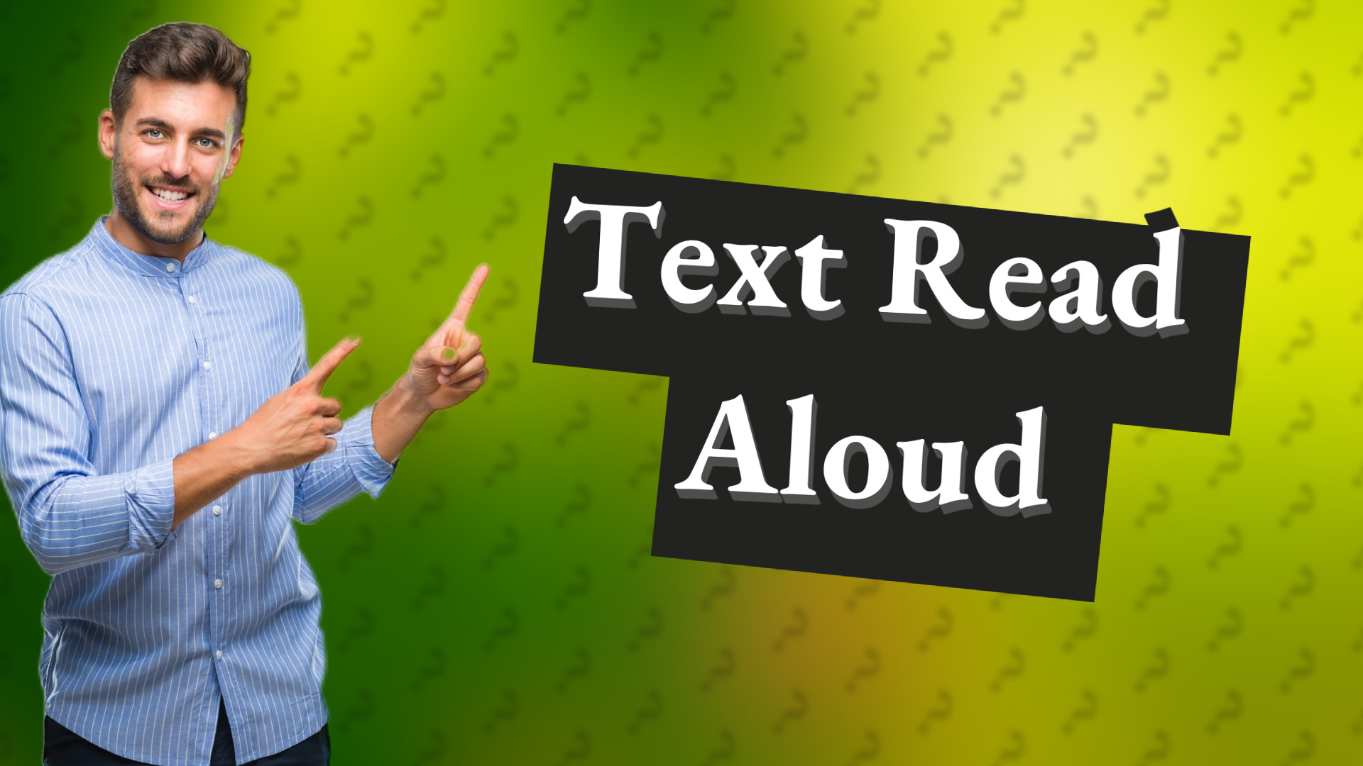 Text Read Aloud