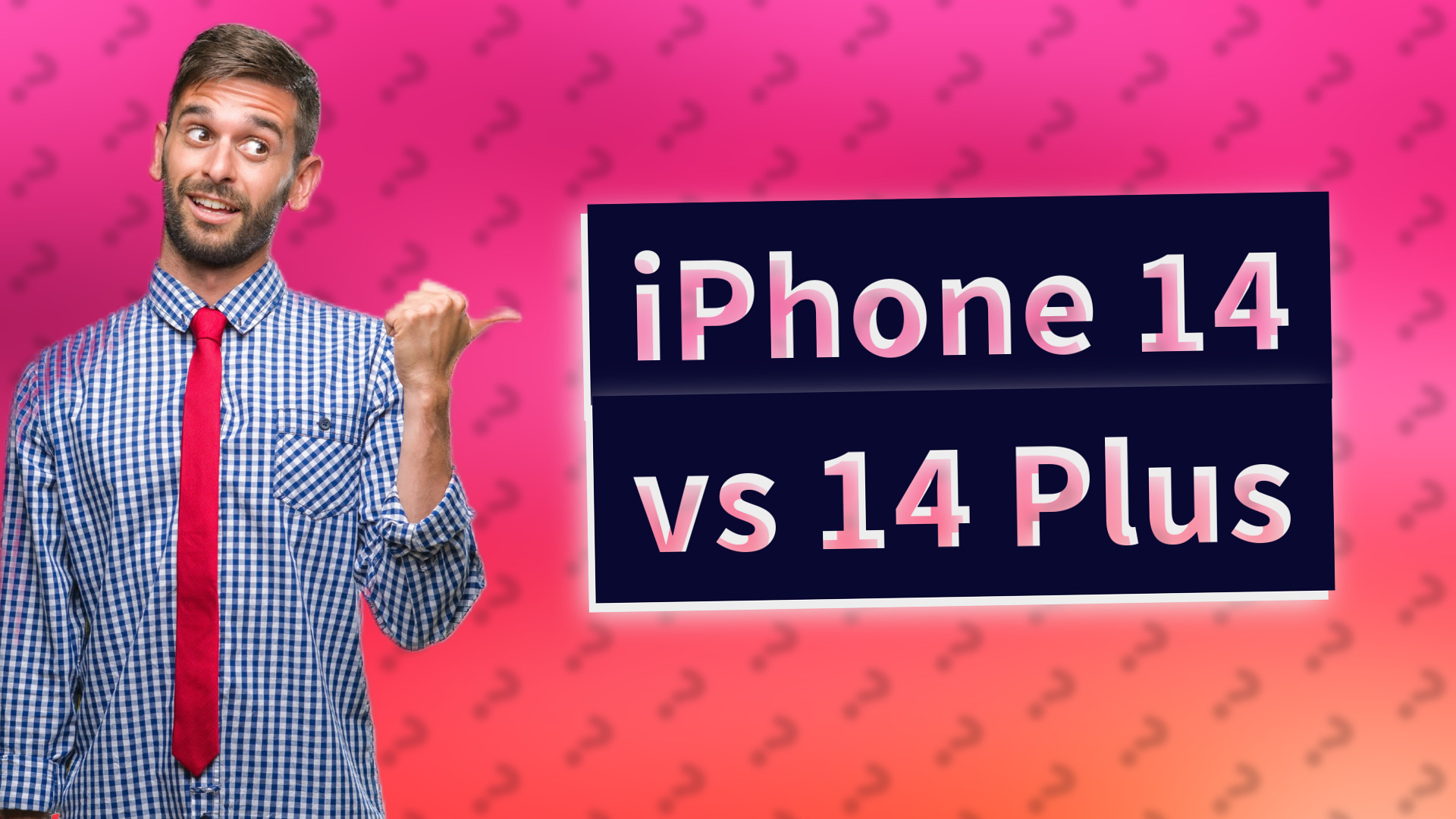 iPhone 14 vs 14 Plus