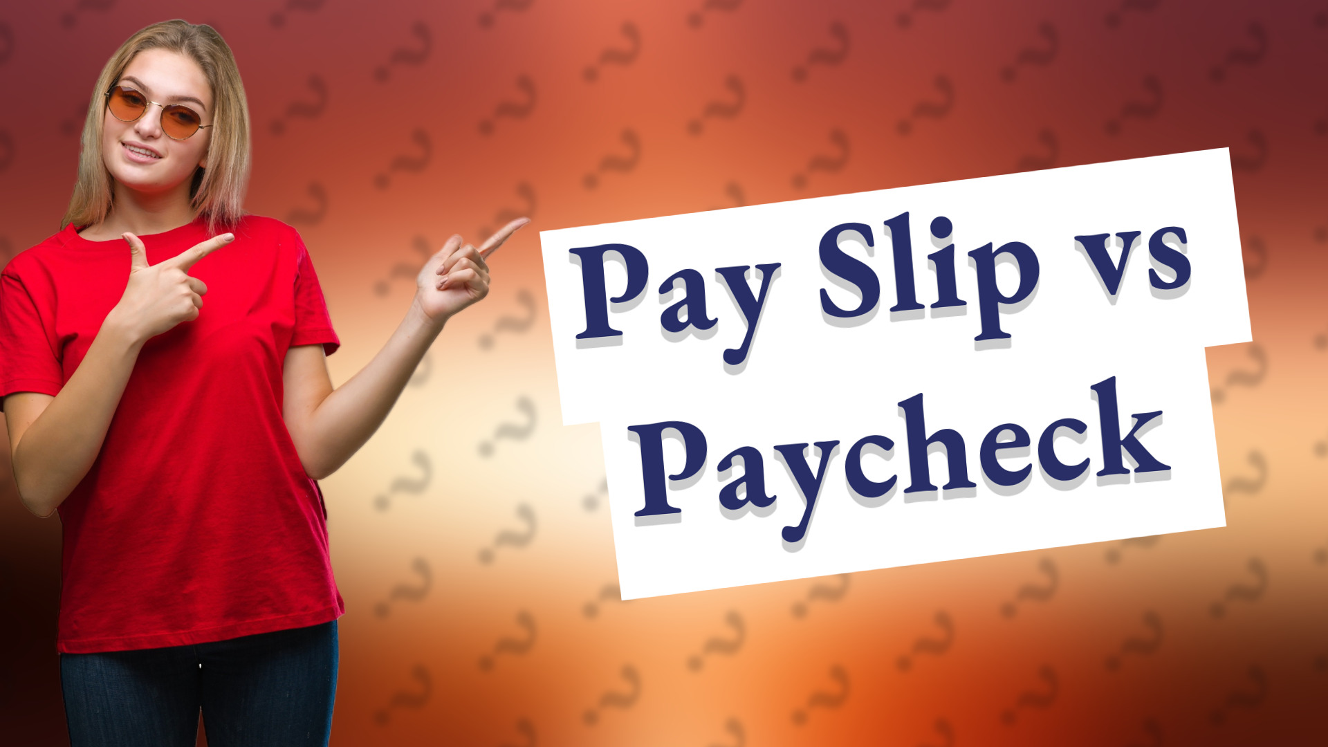 Pay Slip vs Paycheck