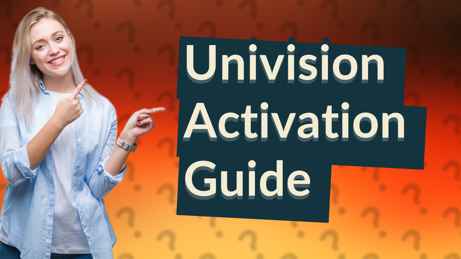 Univision Activation Guide