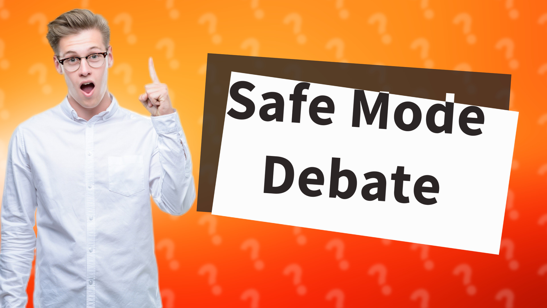Safe Mode Debate