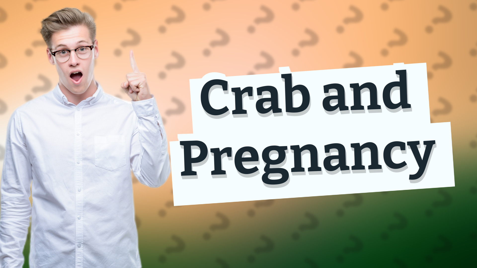 Crab and Pregnancy