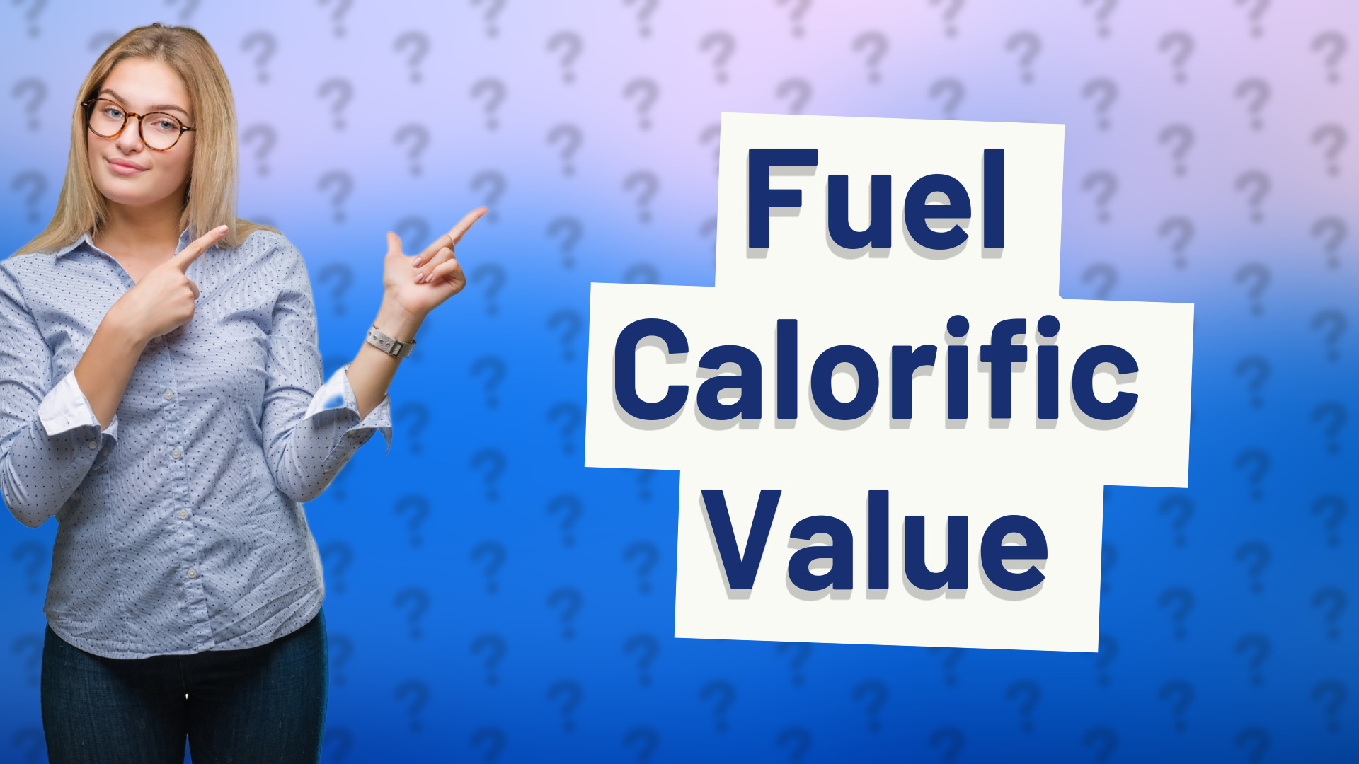 Fuel Calorific Value