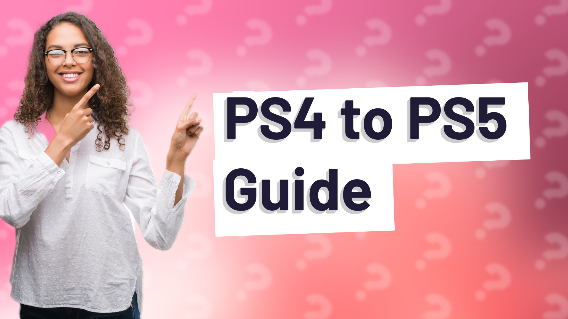 PS4 to PS5 Guide