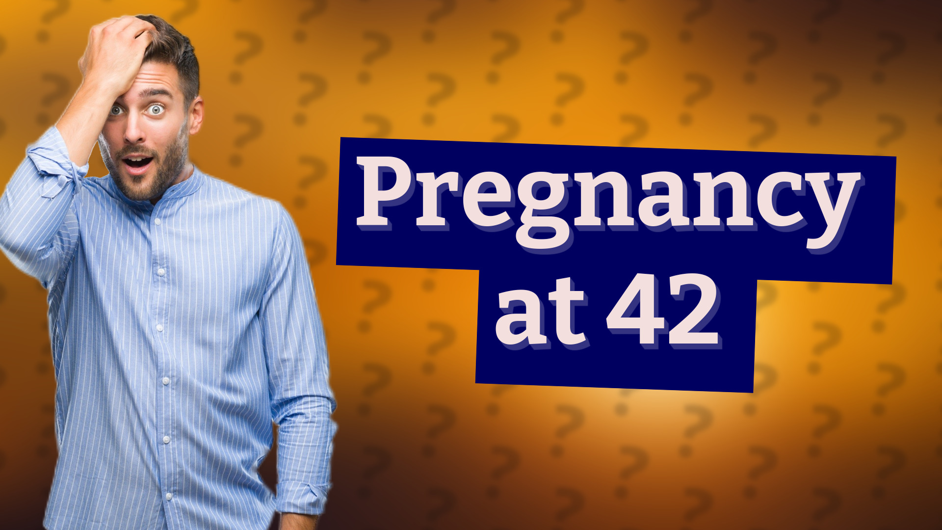 Pregnancy at 42