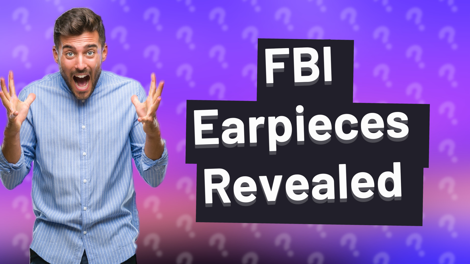 FBI Earpieces Revealed