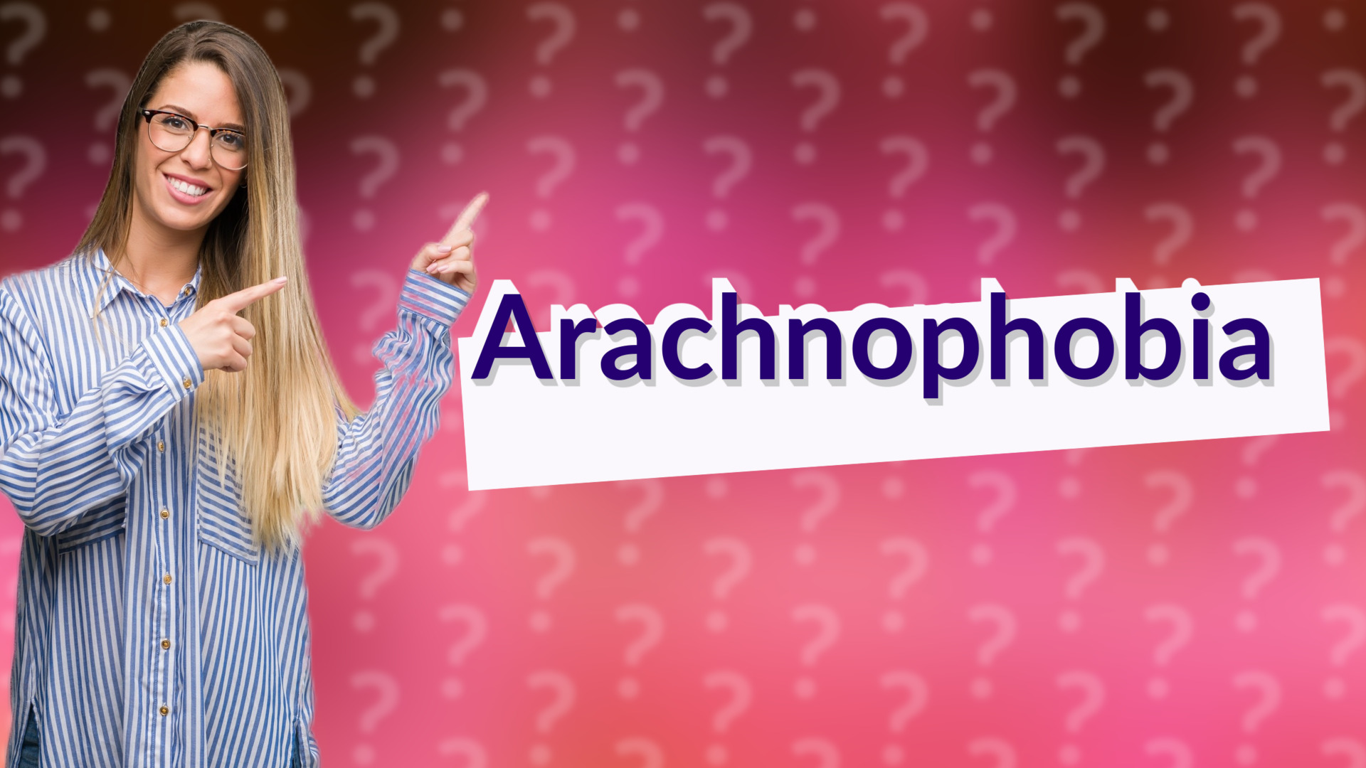 Arachnophobia