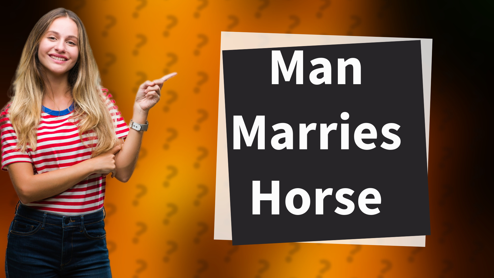 Man Marries Horse
