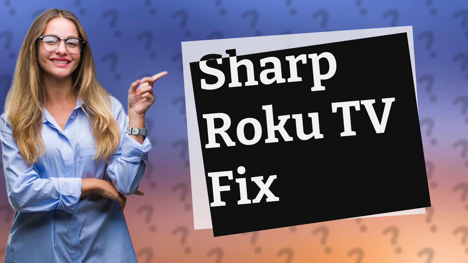 Sharp Roku TV Fix