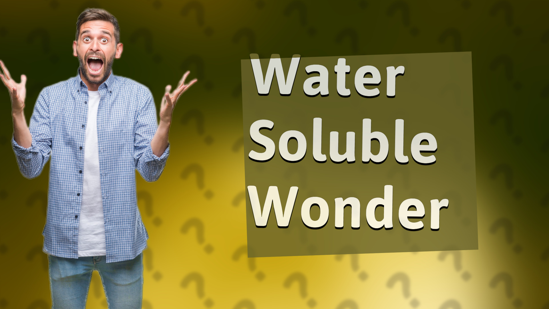 Water Soluble Wonder