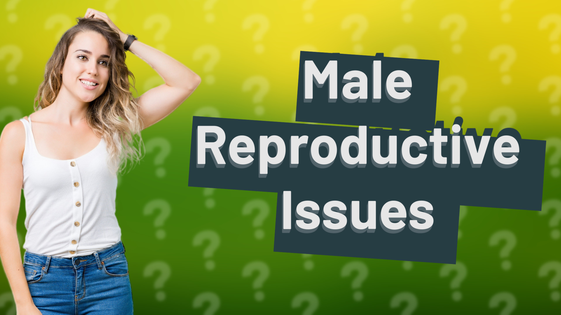 Male Reproductive Issues