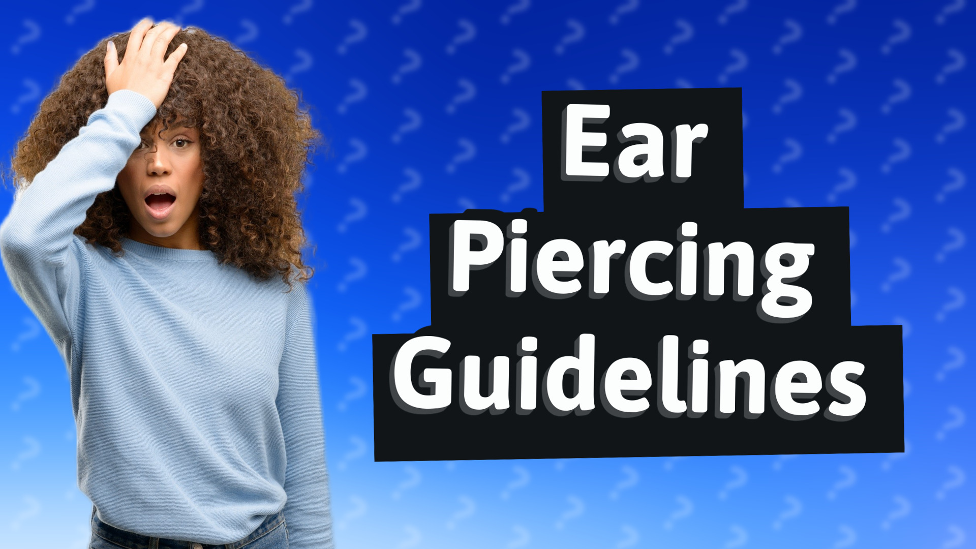 Ear Piercing Guidelines