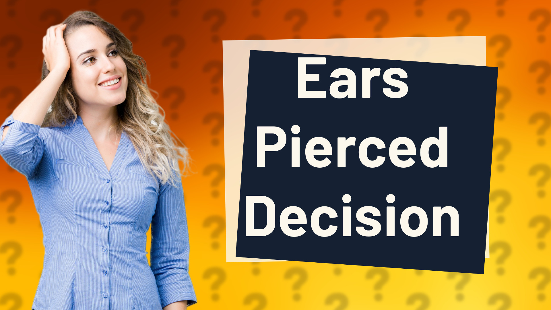 Ears Pierced Decision
