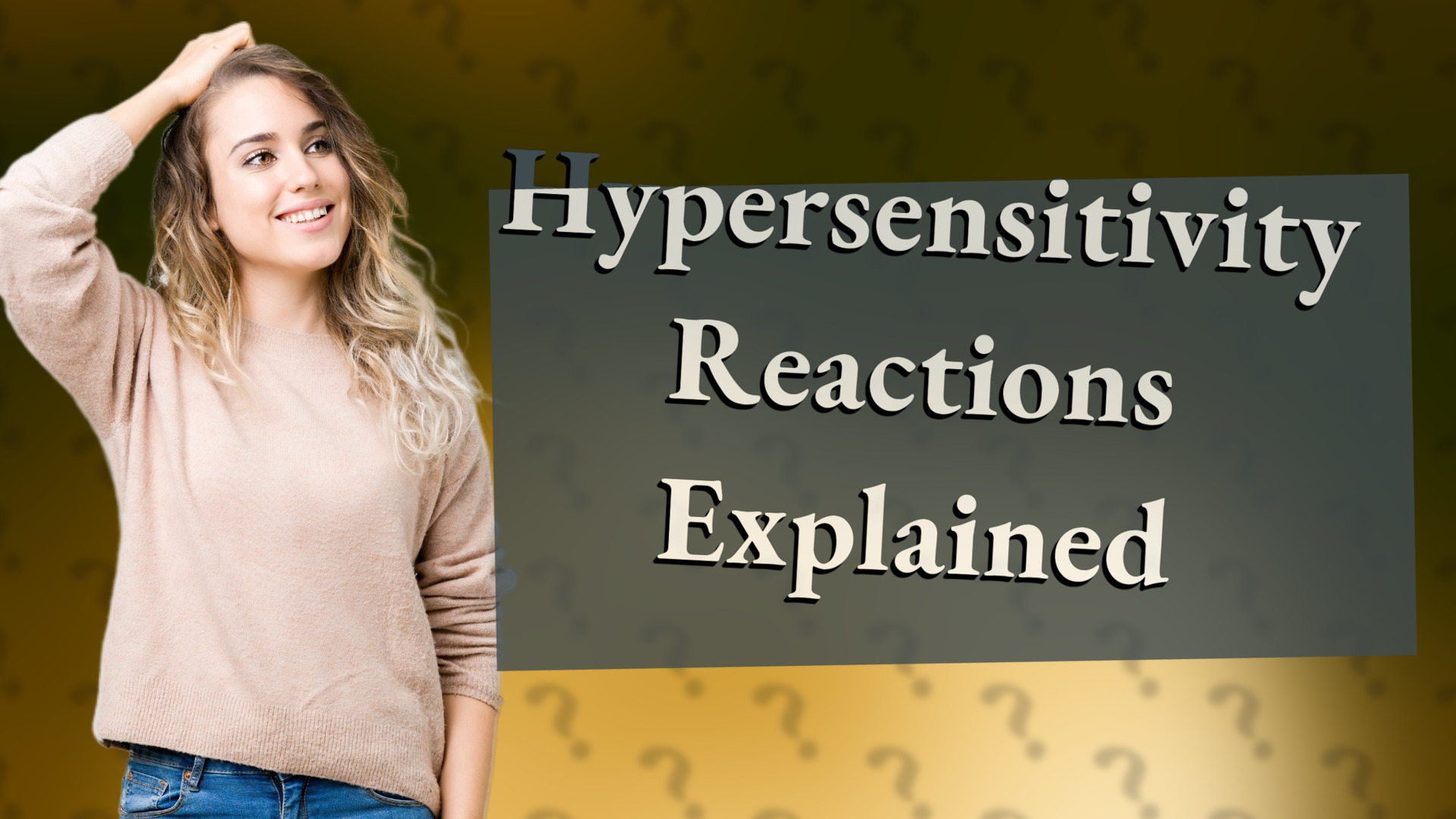 Hypersensitivity Reactions Explained