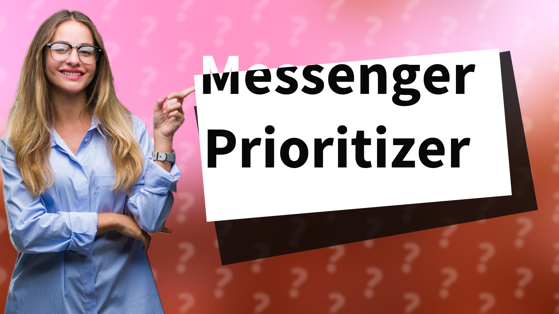 Messenger Prioritizer
