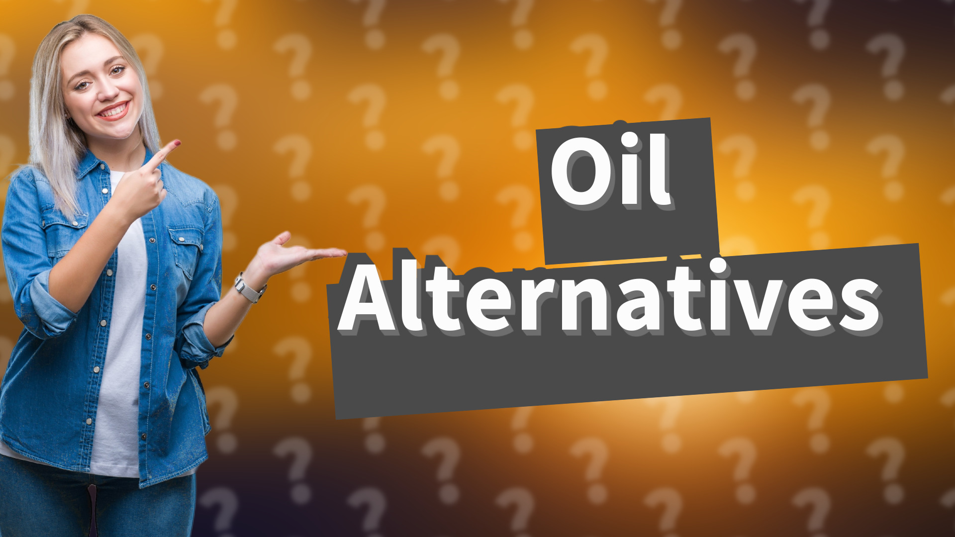 Oil Alternatives