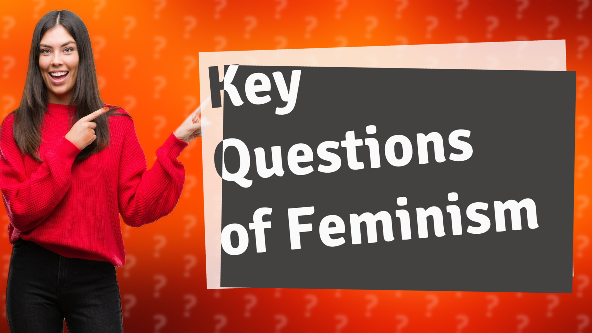 Key Questions of Feminism