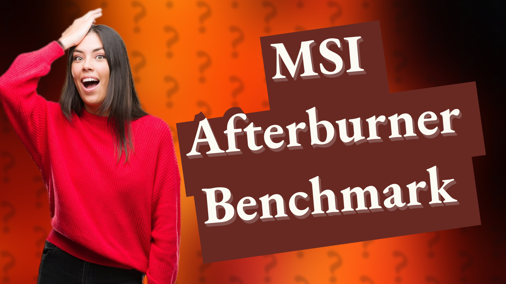 MSI Afterburner Benchmark