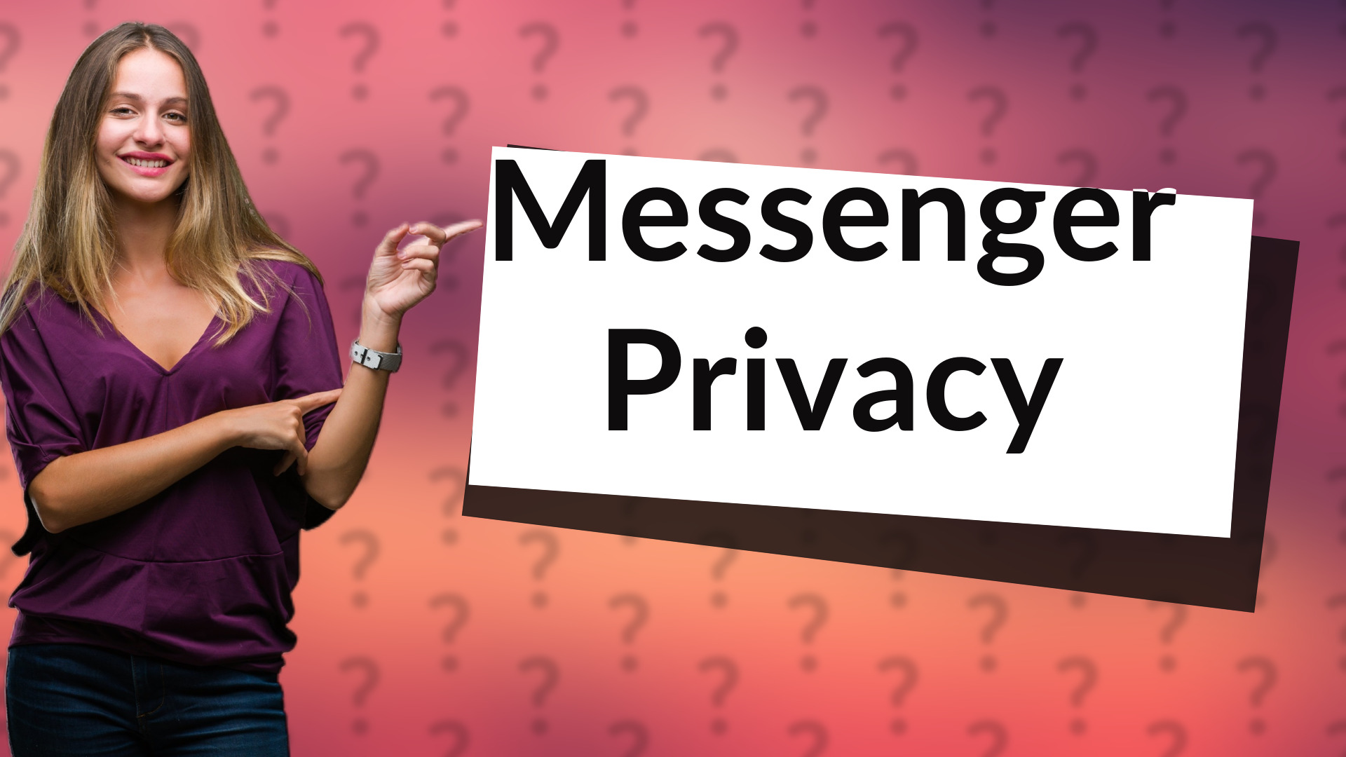 Messenger Privacy