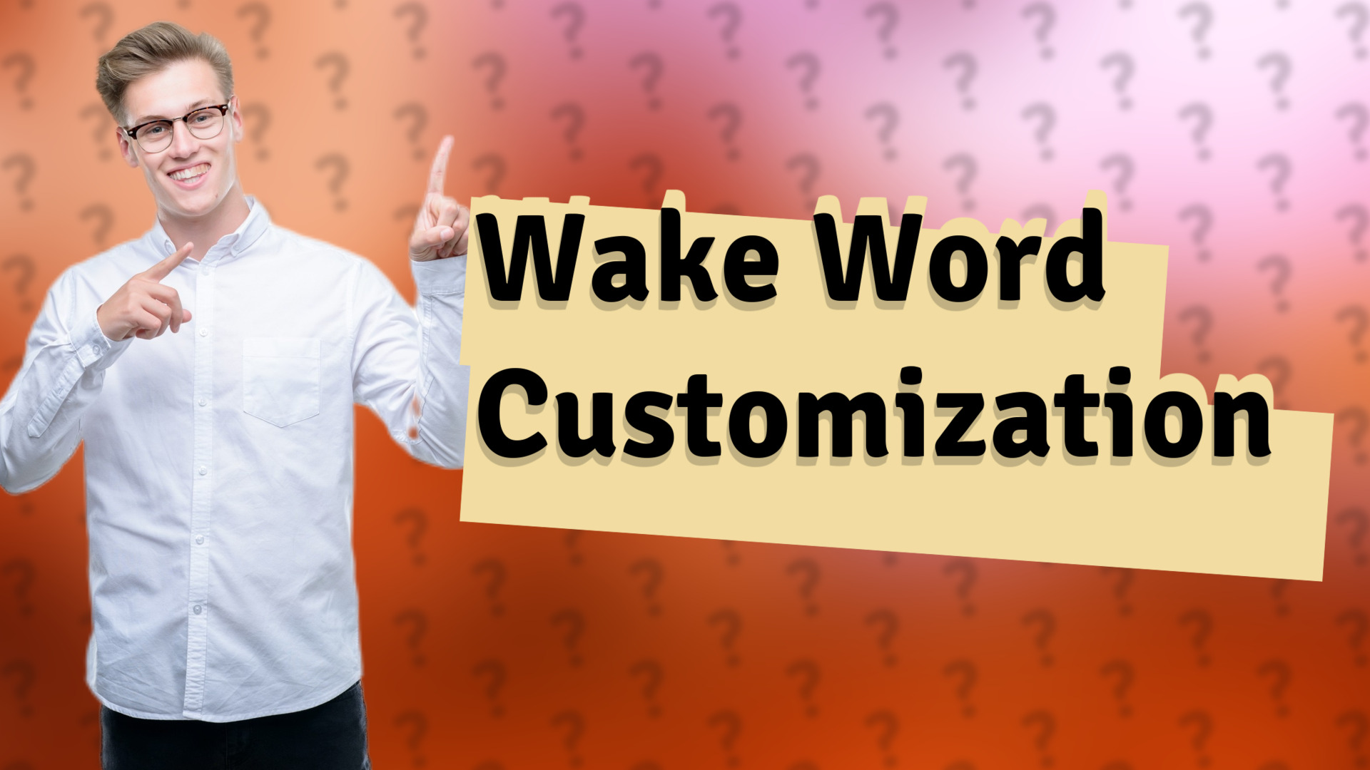 Wake Word Customization
