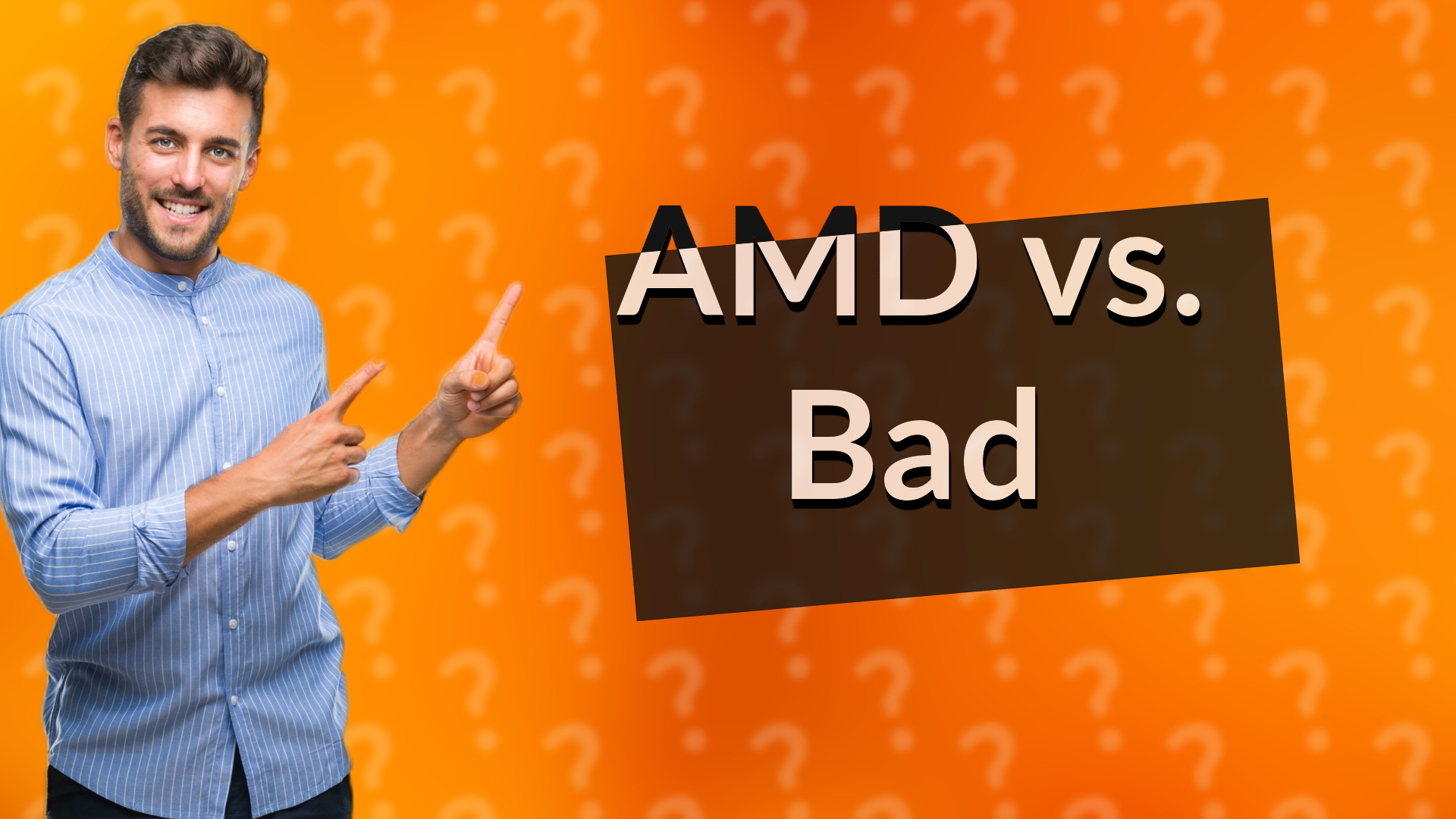 AMD vs. Bad