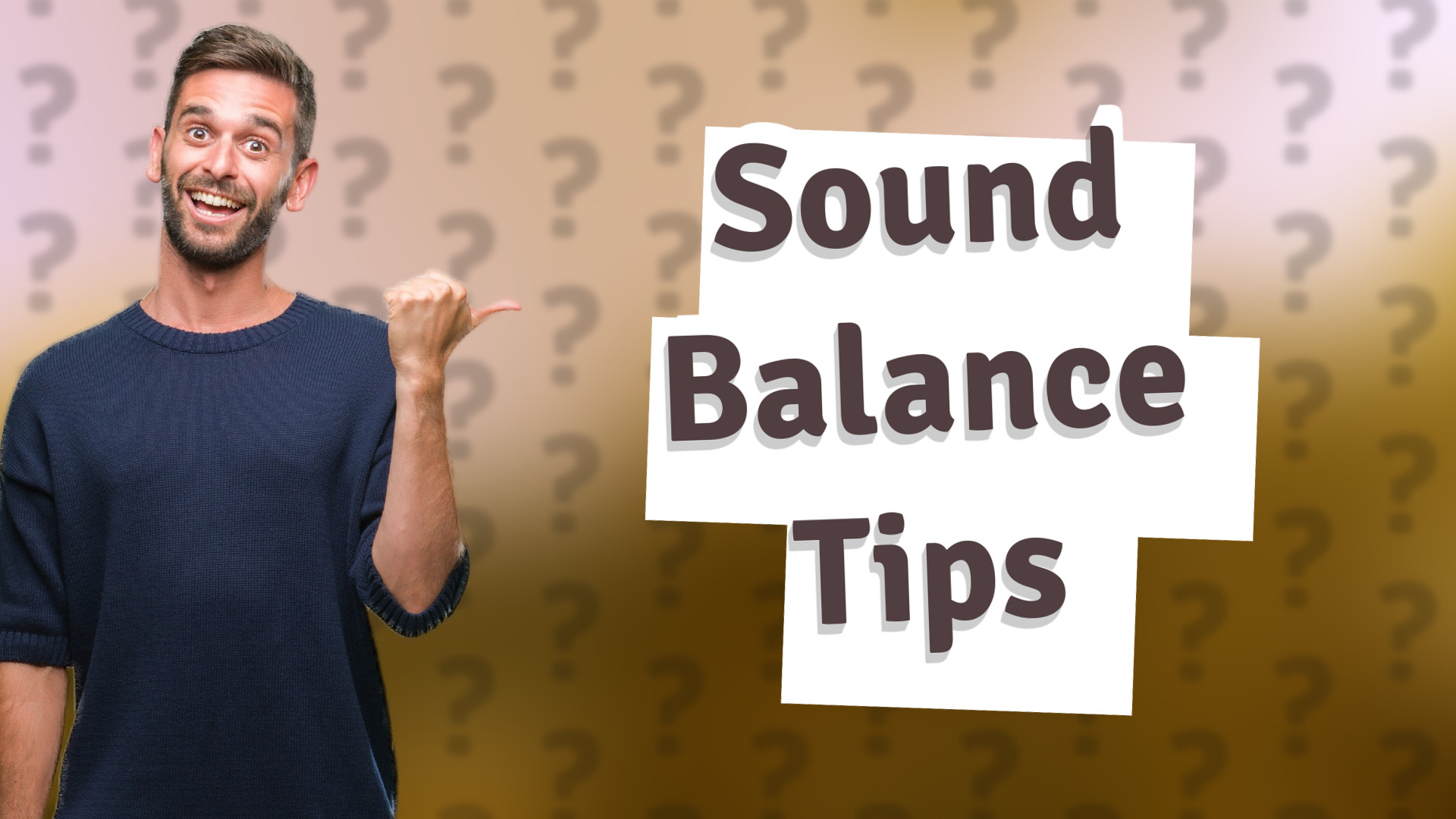 Sound Balance Tips