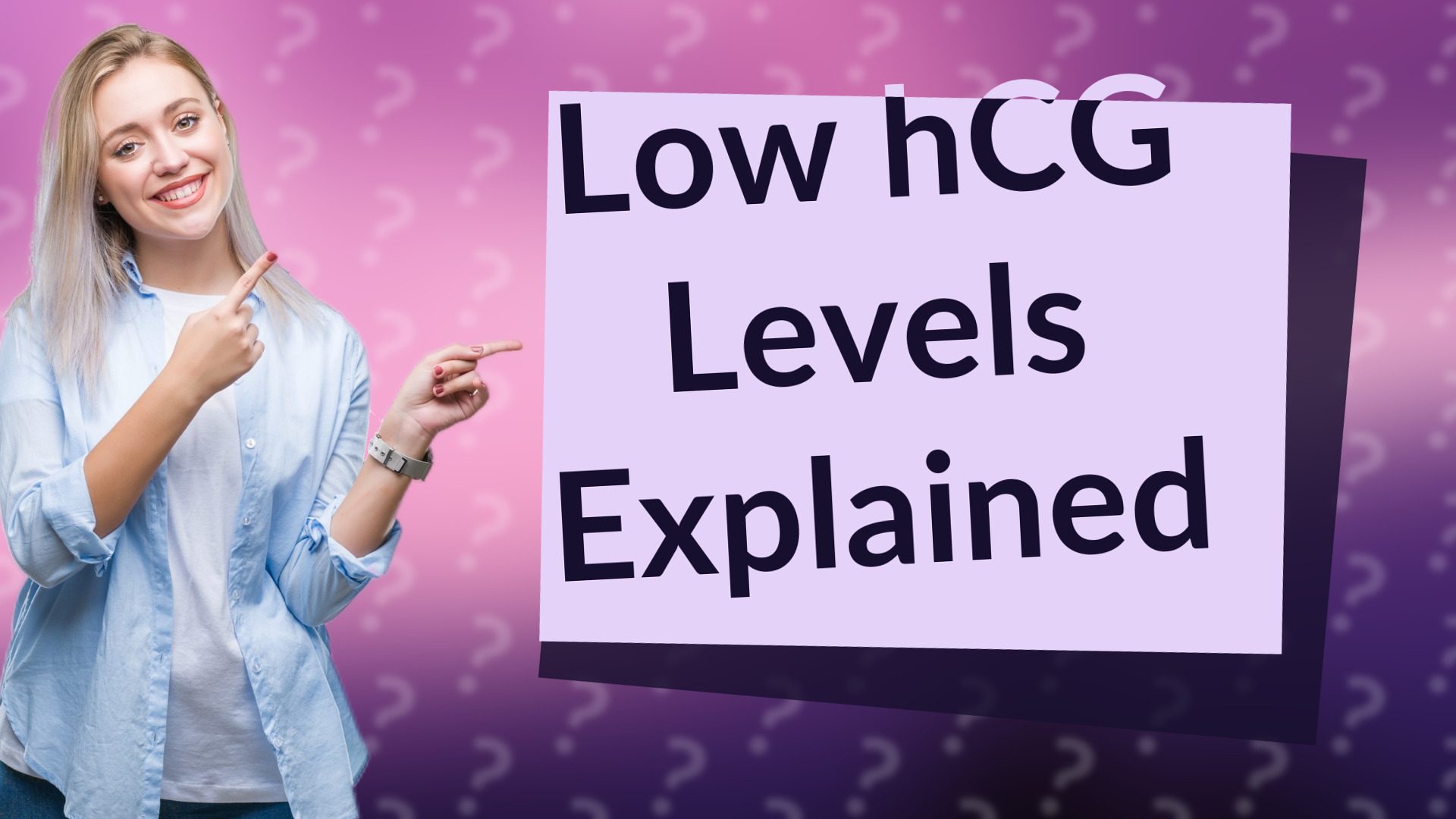 Low hCG Levels Explained