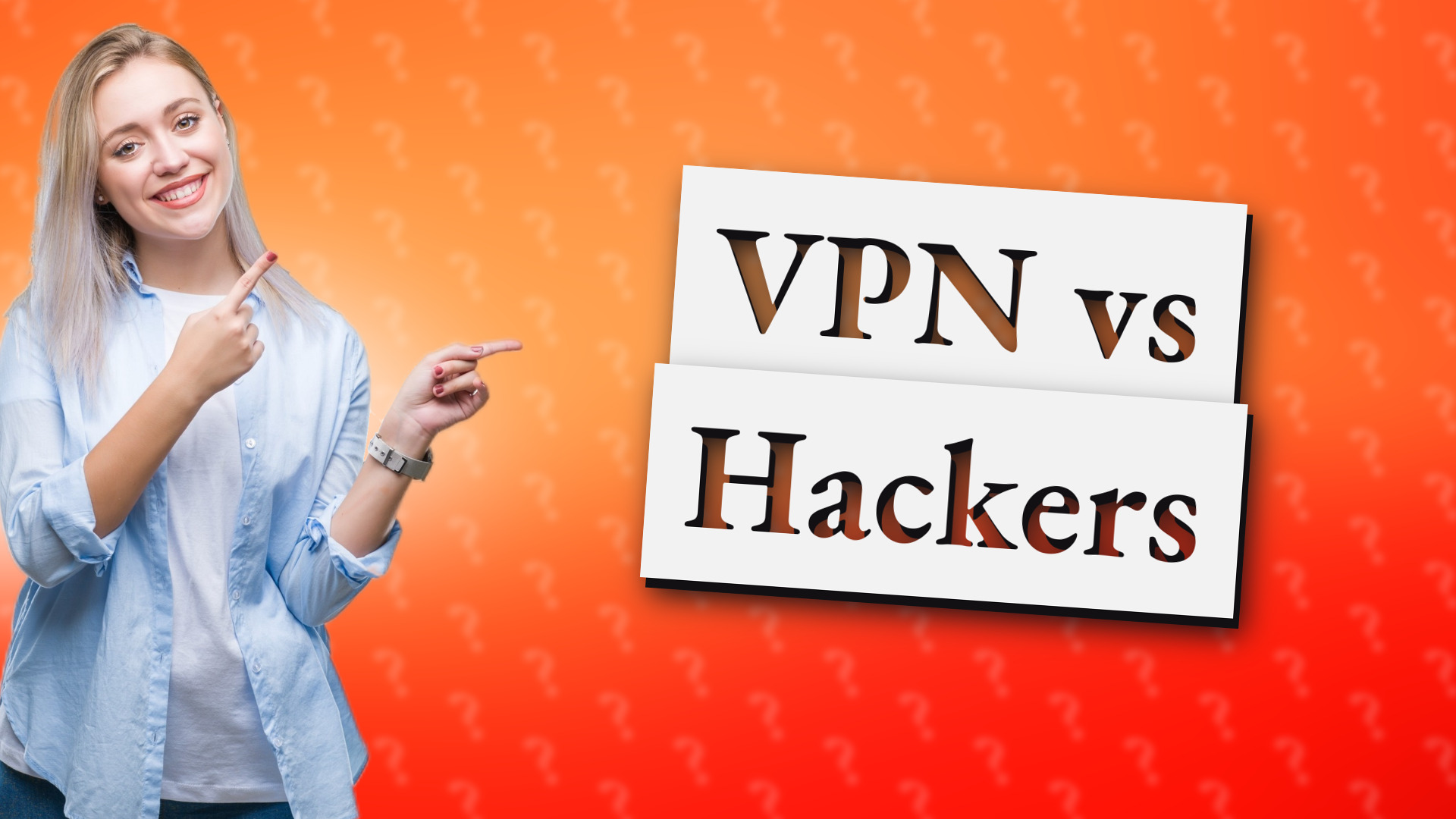 VPN vs Hackers