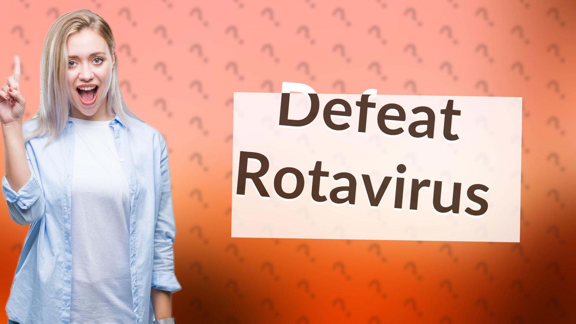 Defeat Rotavirus