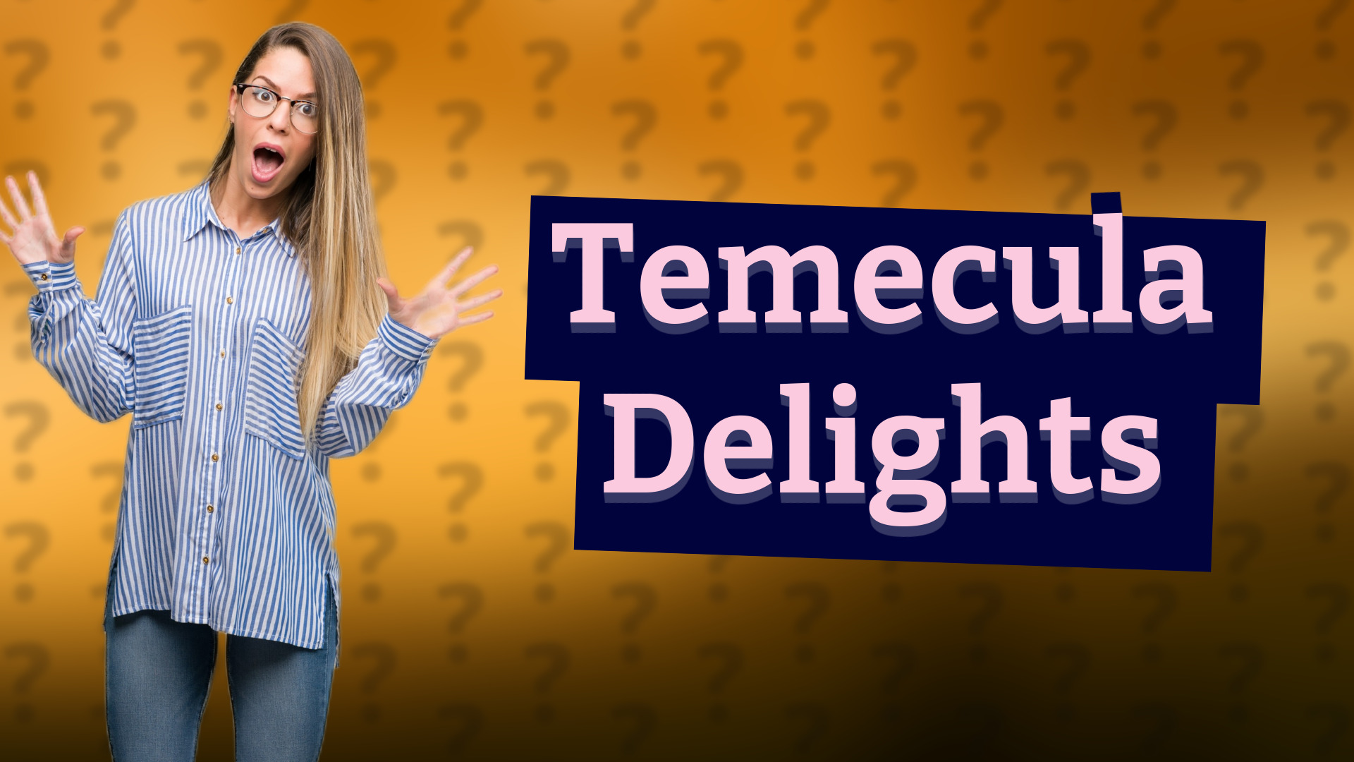Temecula Delights