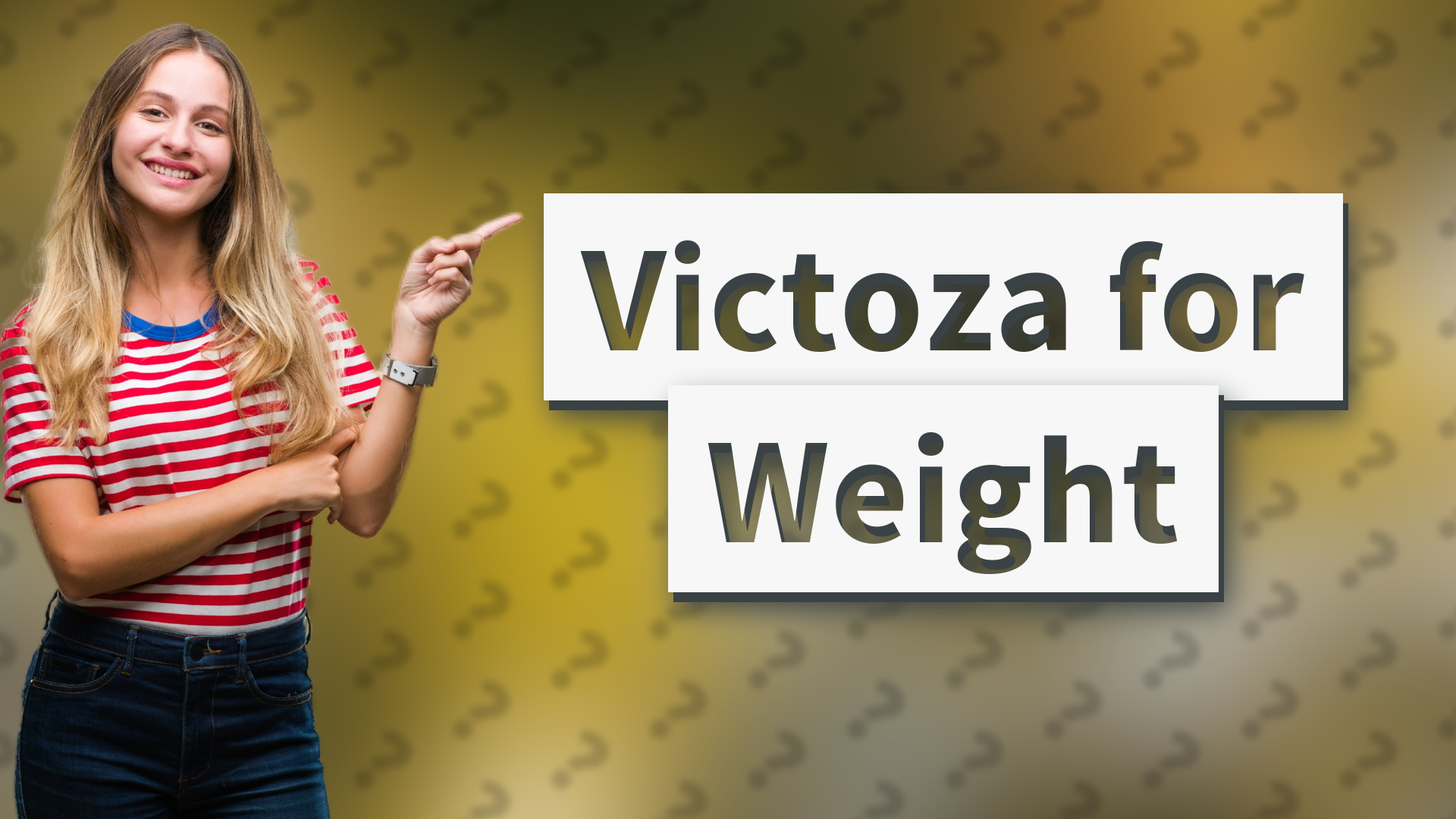 Victoza for Weight