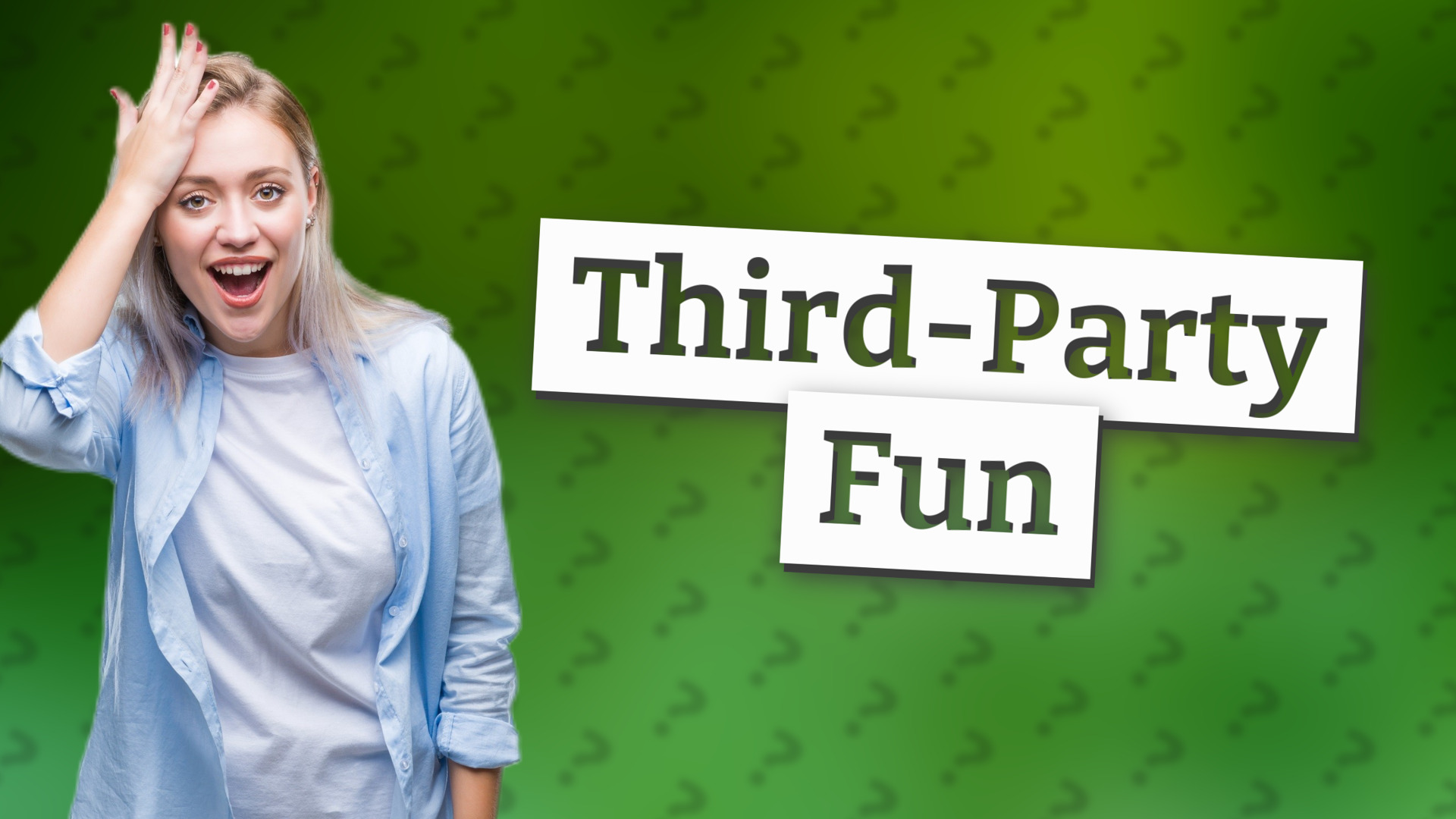Third-Party Fun