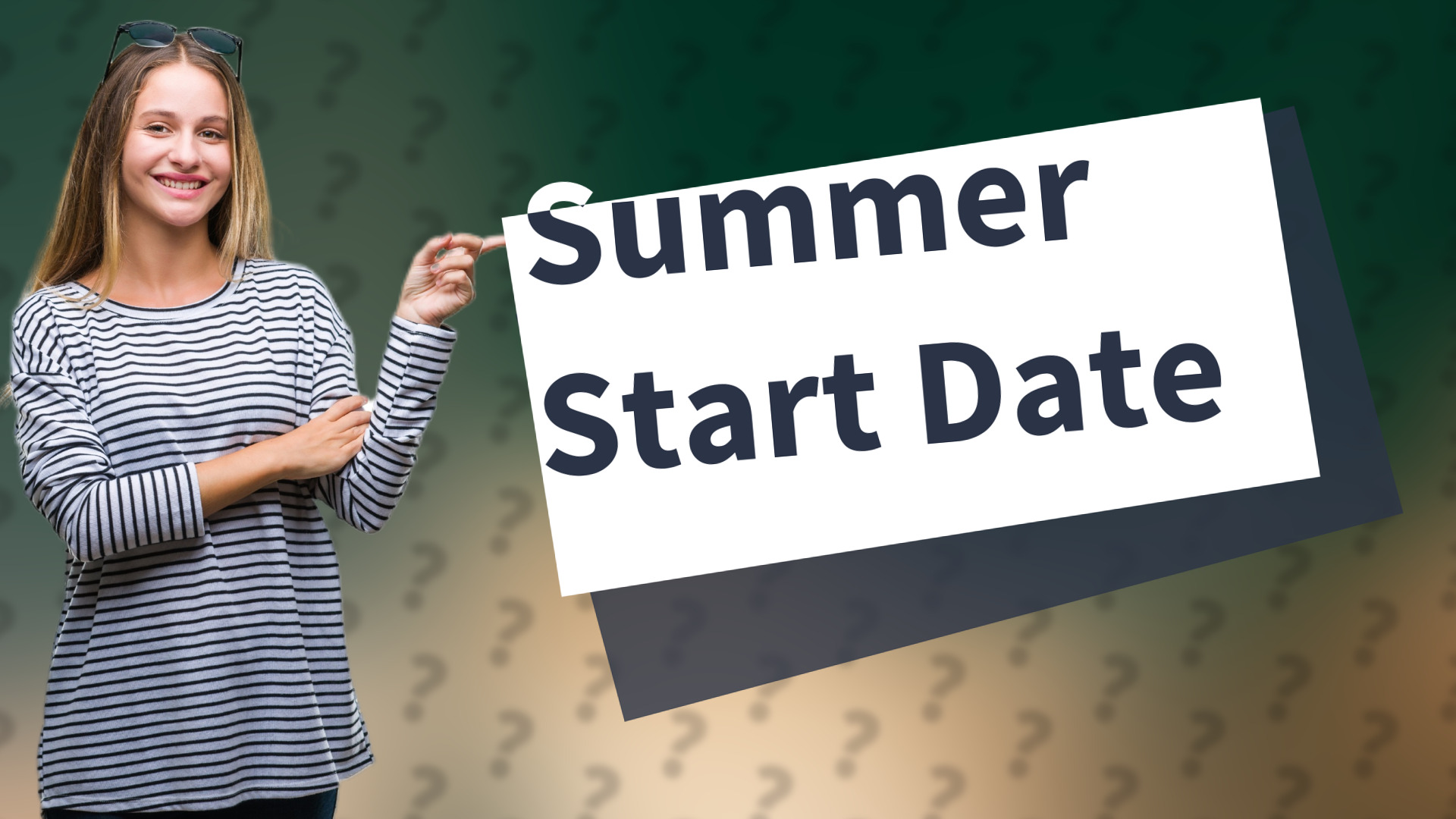 Summer Start Date