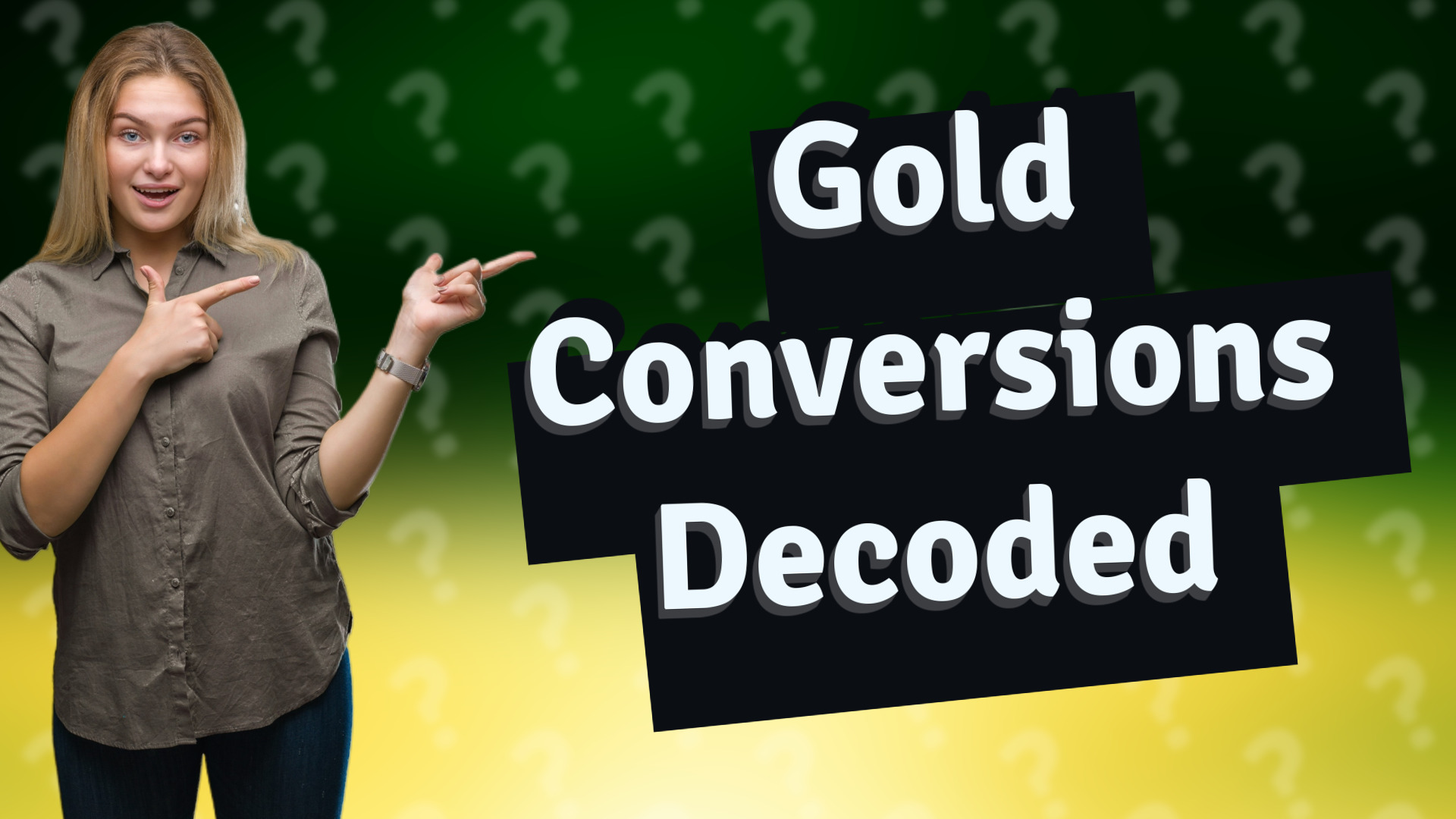 Gold Conversions Decoded