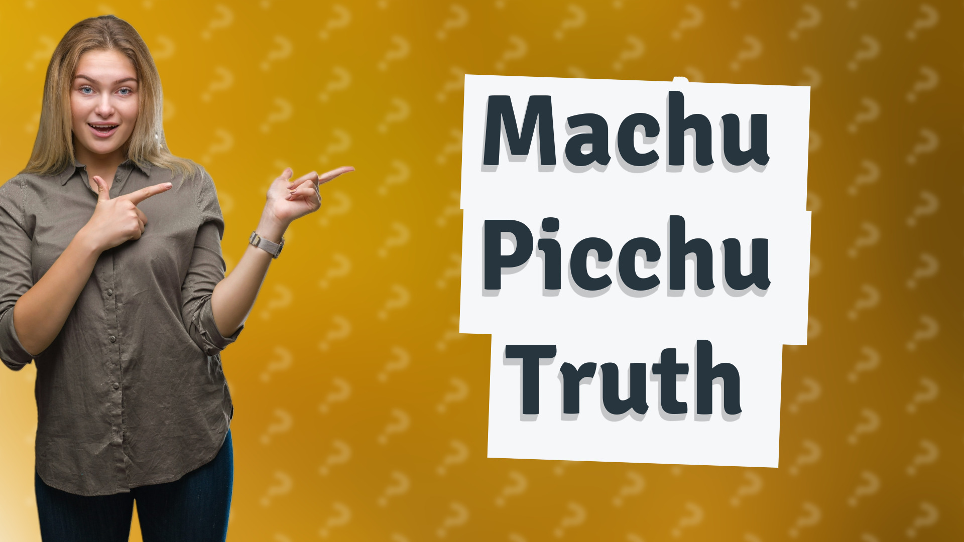 Machu Picchu Truth