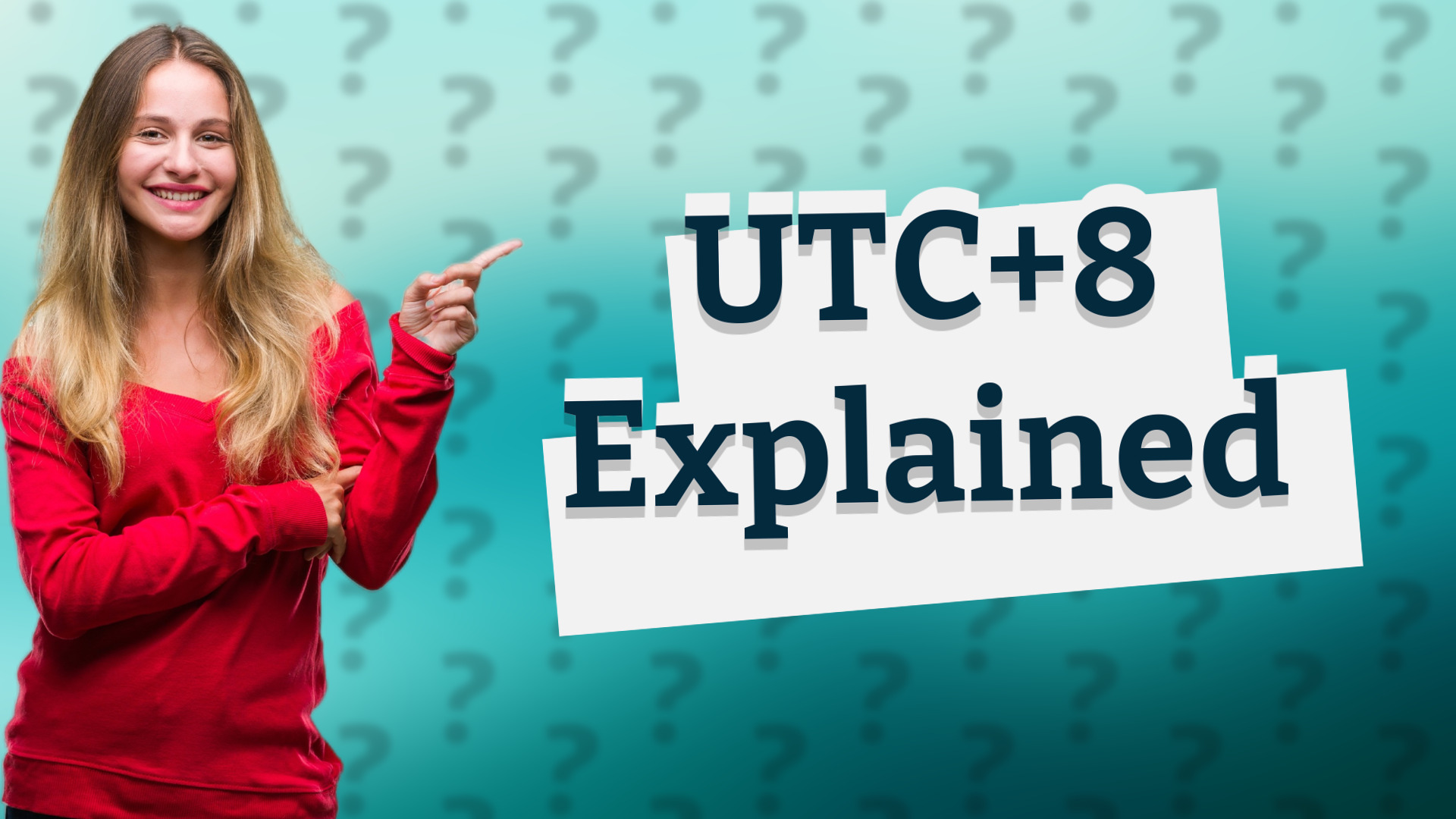UTC+8 Explained