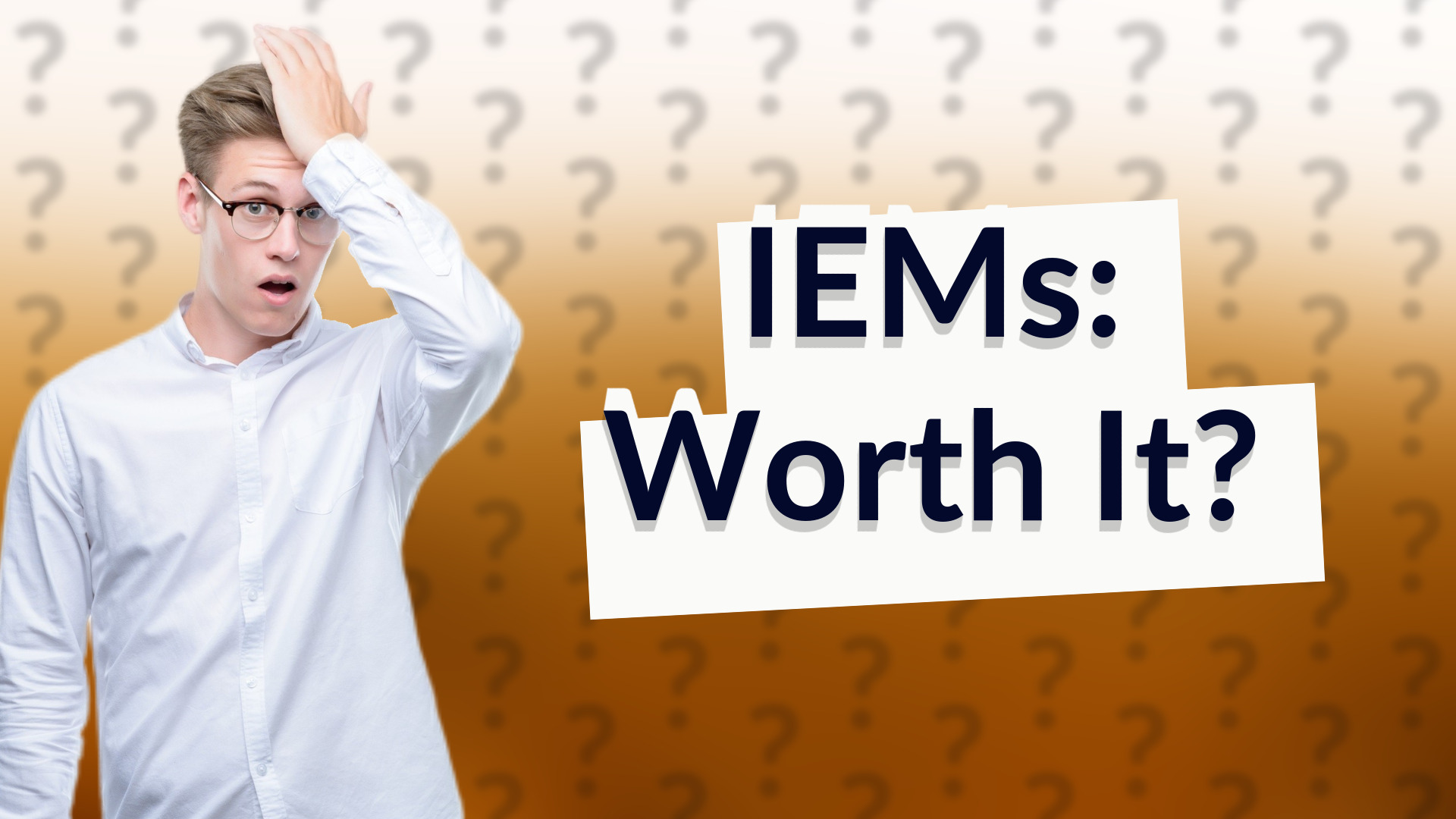 IEMs: Worth It?