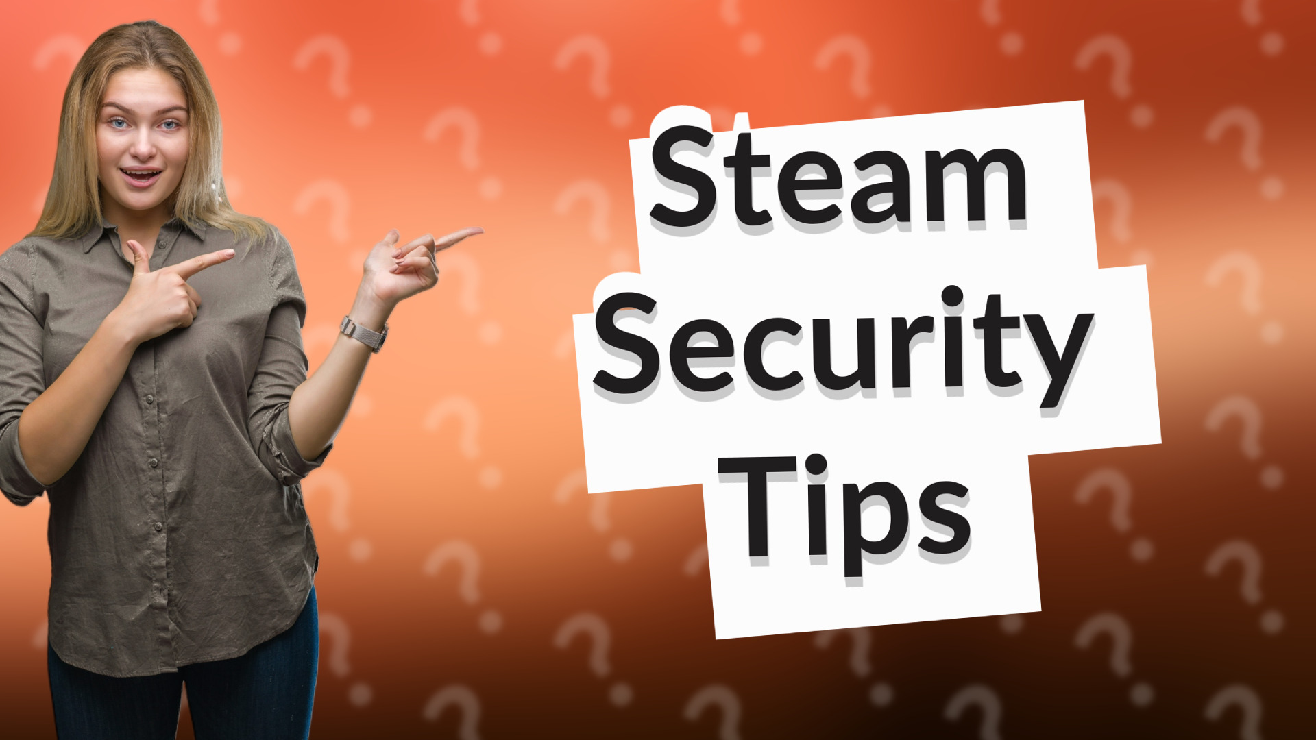 Steam Security Tips