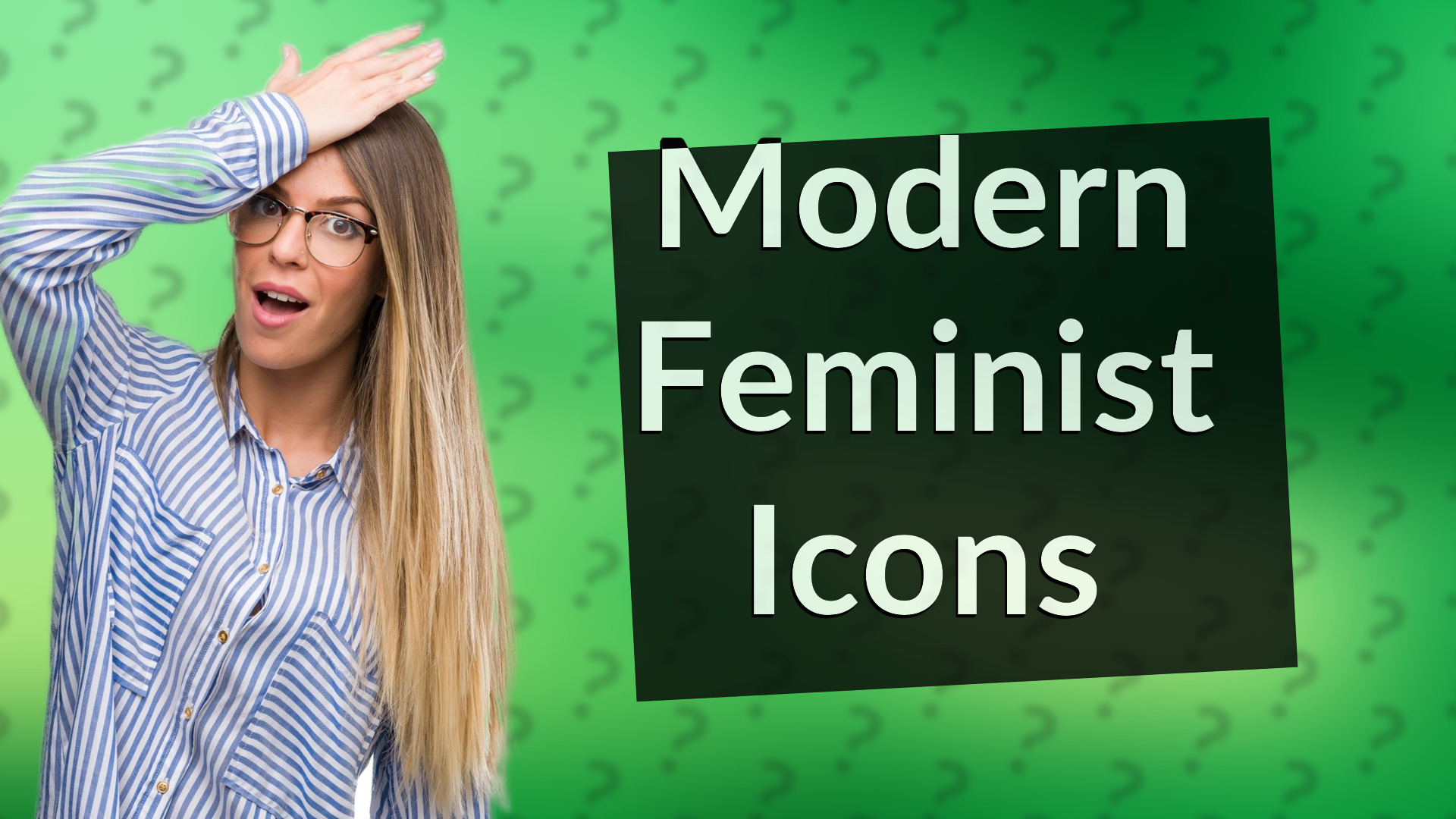 Modern Feminist Icons