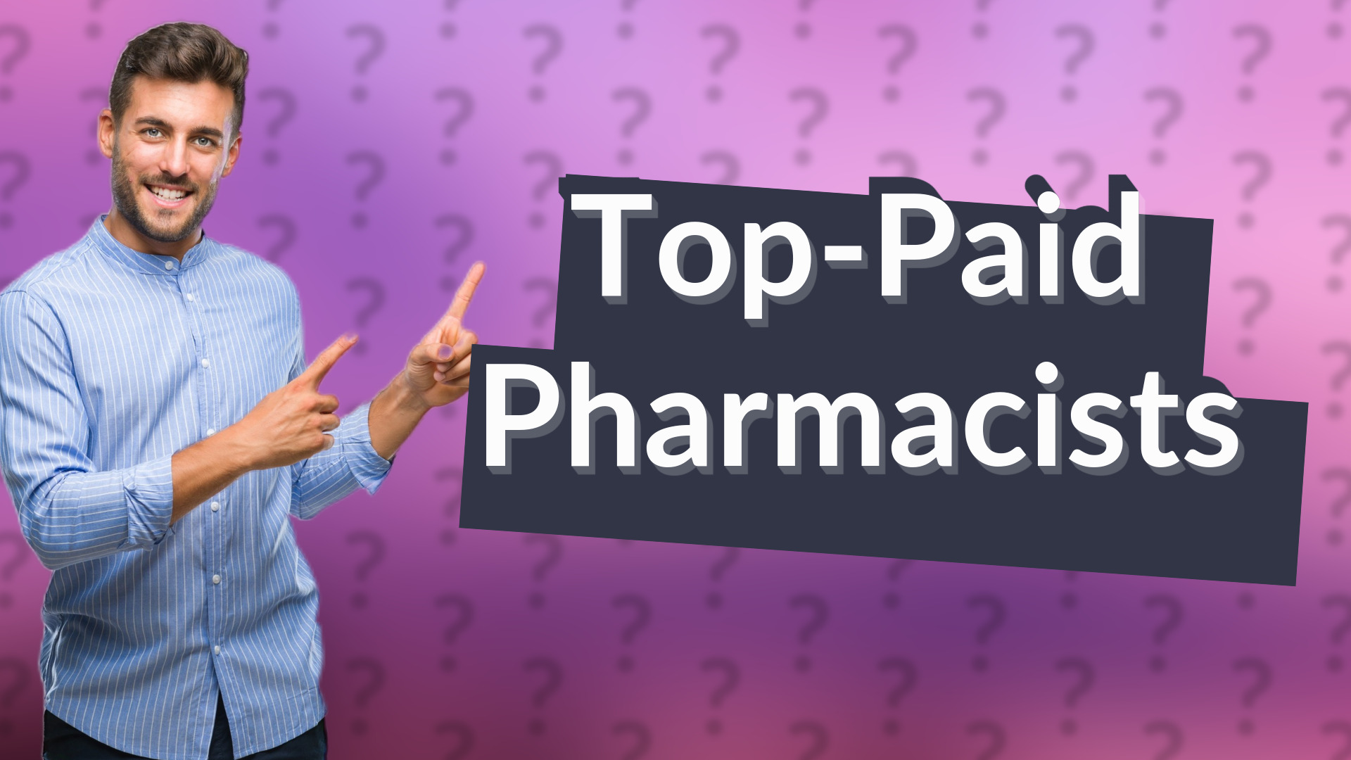 Top-Paid Pharmacists