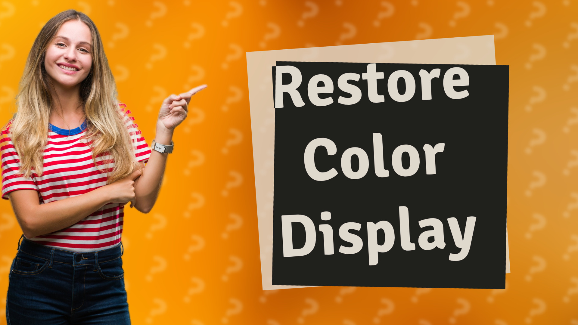 Restore Color Display