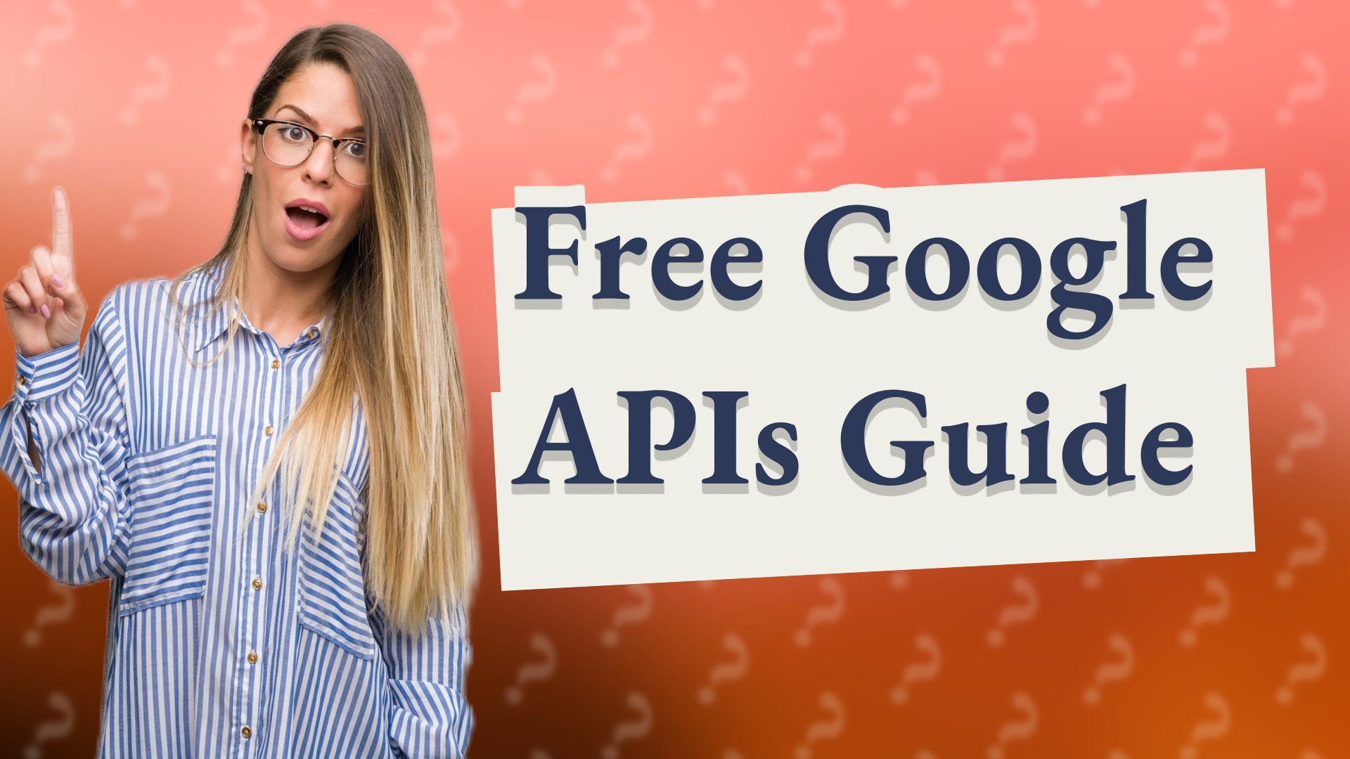 Free Google APIs Guide