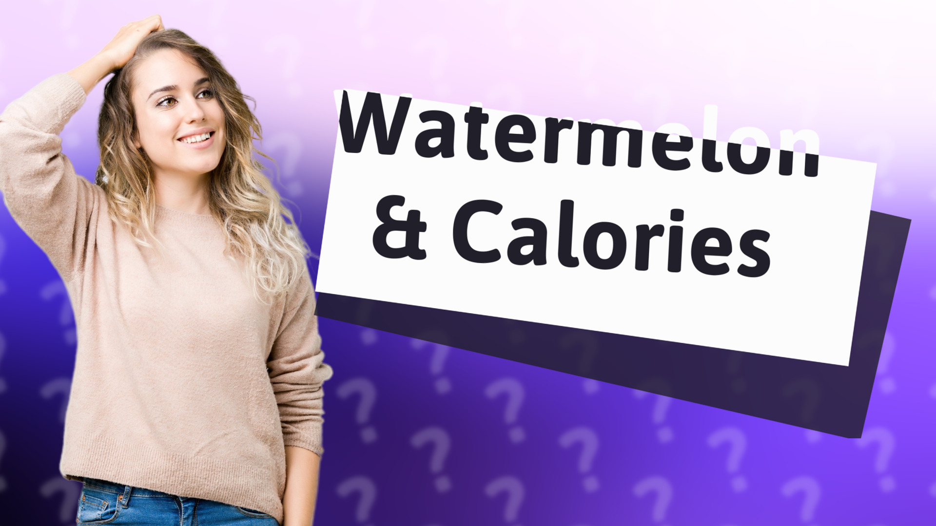 Watermelon & Calories