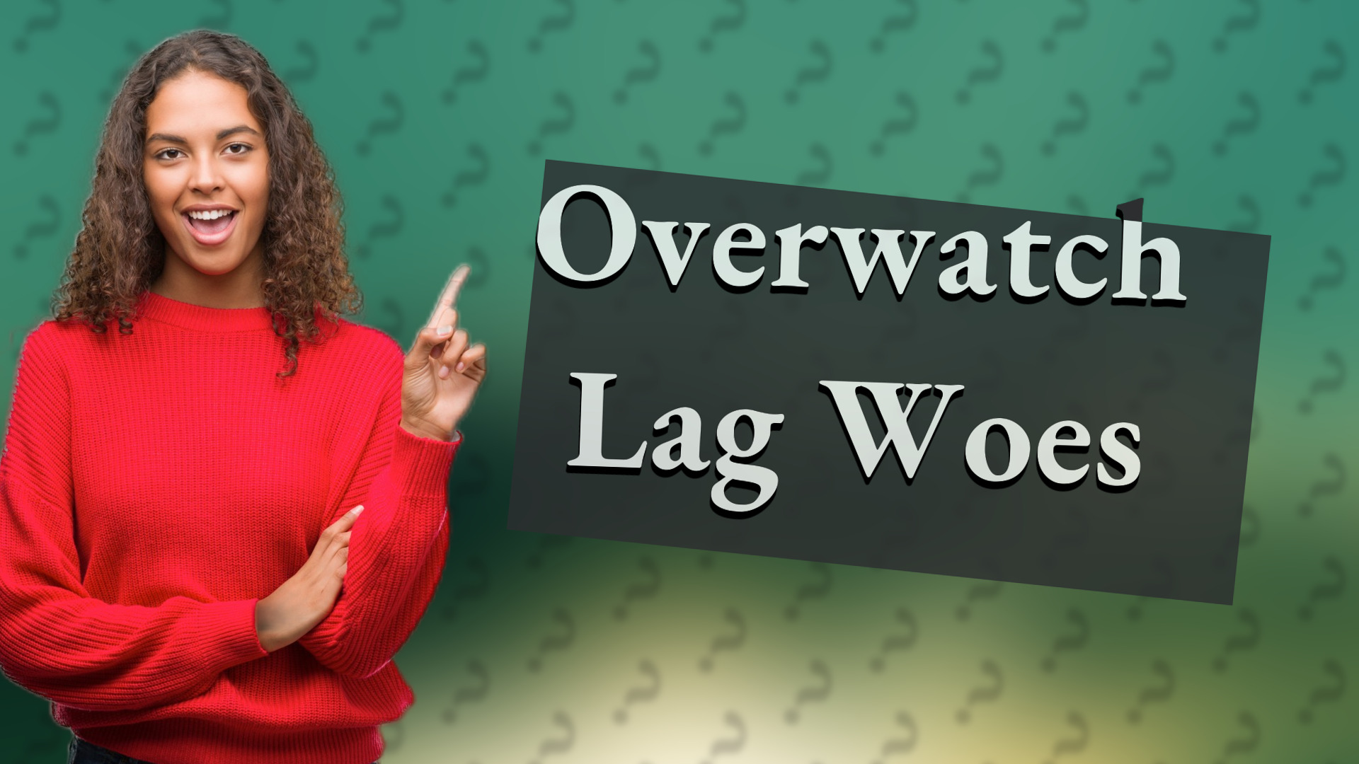 Overwatch Lag Woes